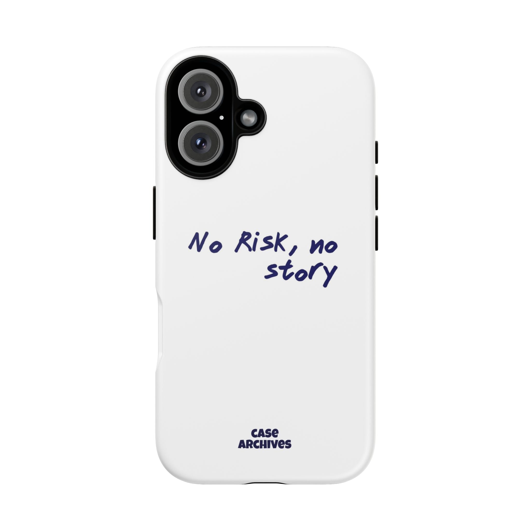 Phone Case — "No Risk, No Story" Minimal Motivational Tough Case