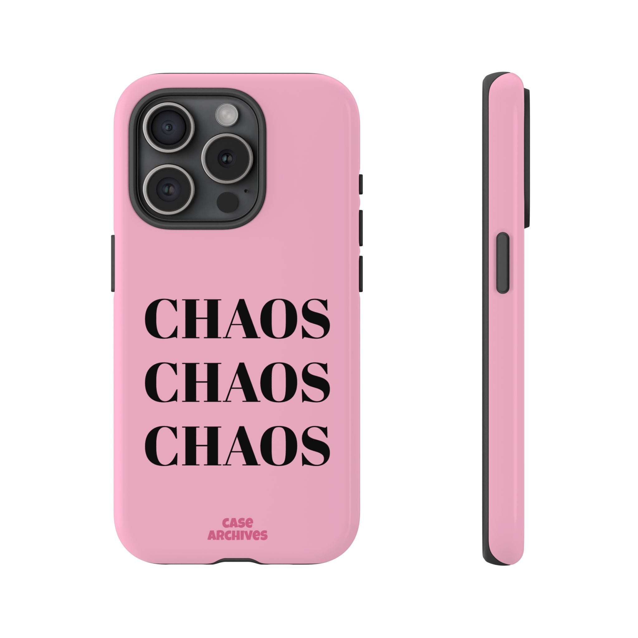 Pink "CHAOS" Phone Case — Bold Text Protective iPhone Cover