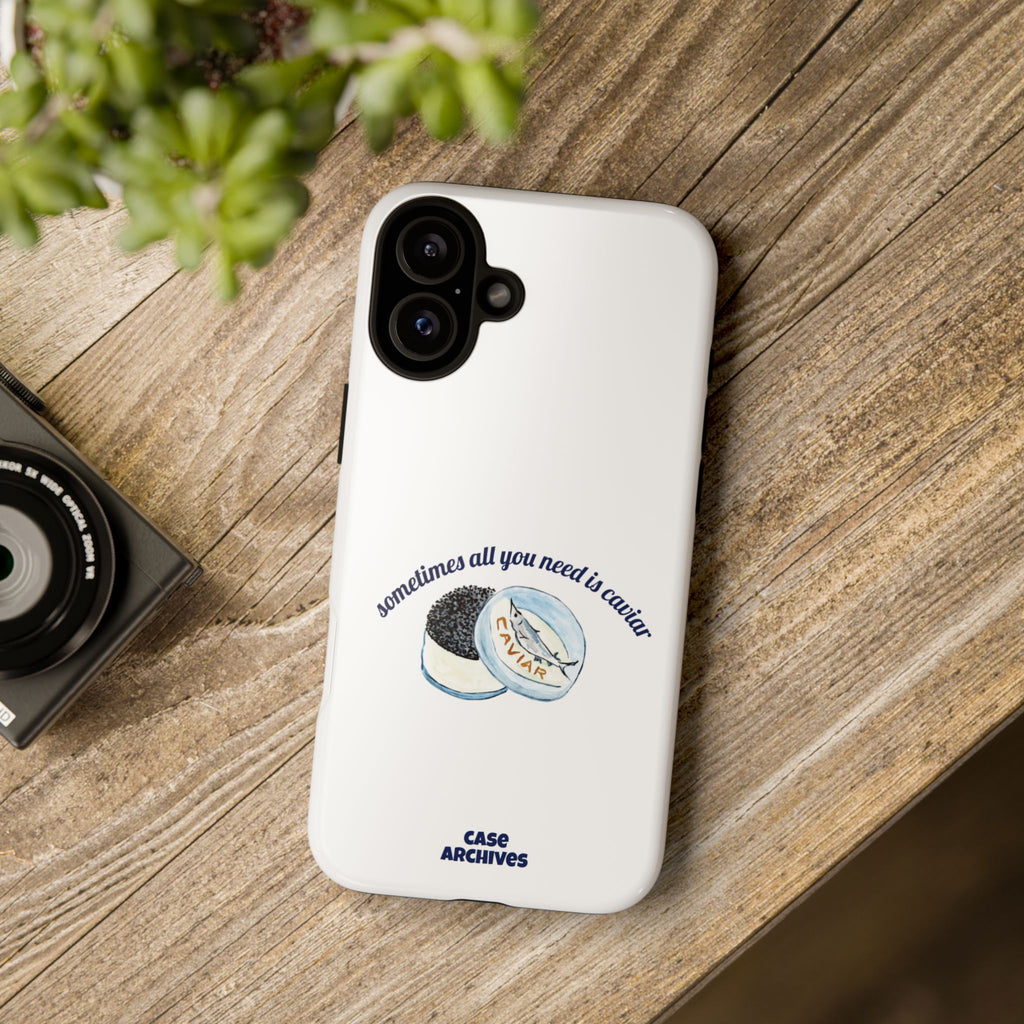 Caviar Illustration Phone Case — "sometimes all you need is caviar" Protective Hard Case