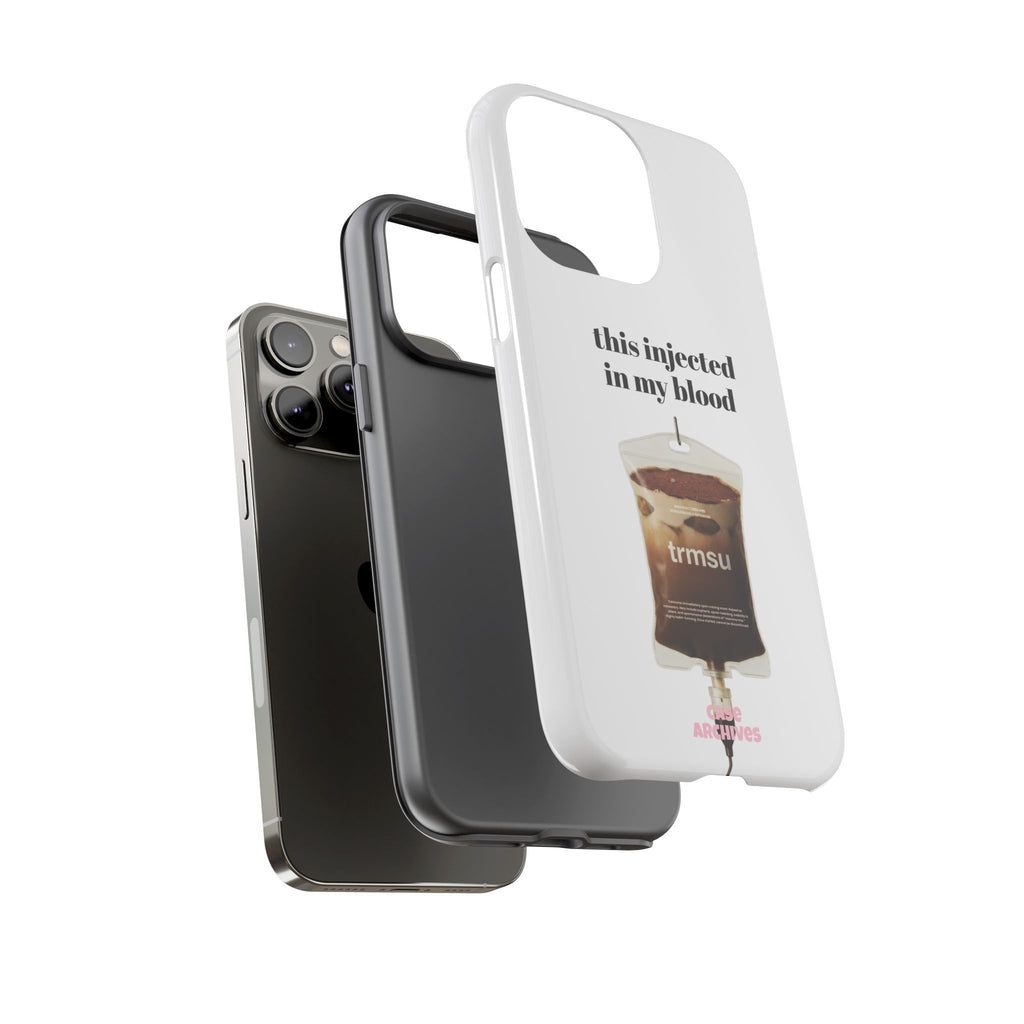 Iced Coffee IV Phone Case — "this injected in my blood" Coffee Lovers Tough Case