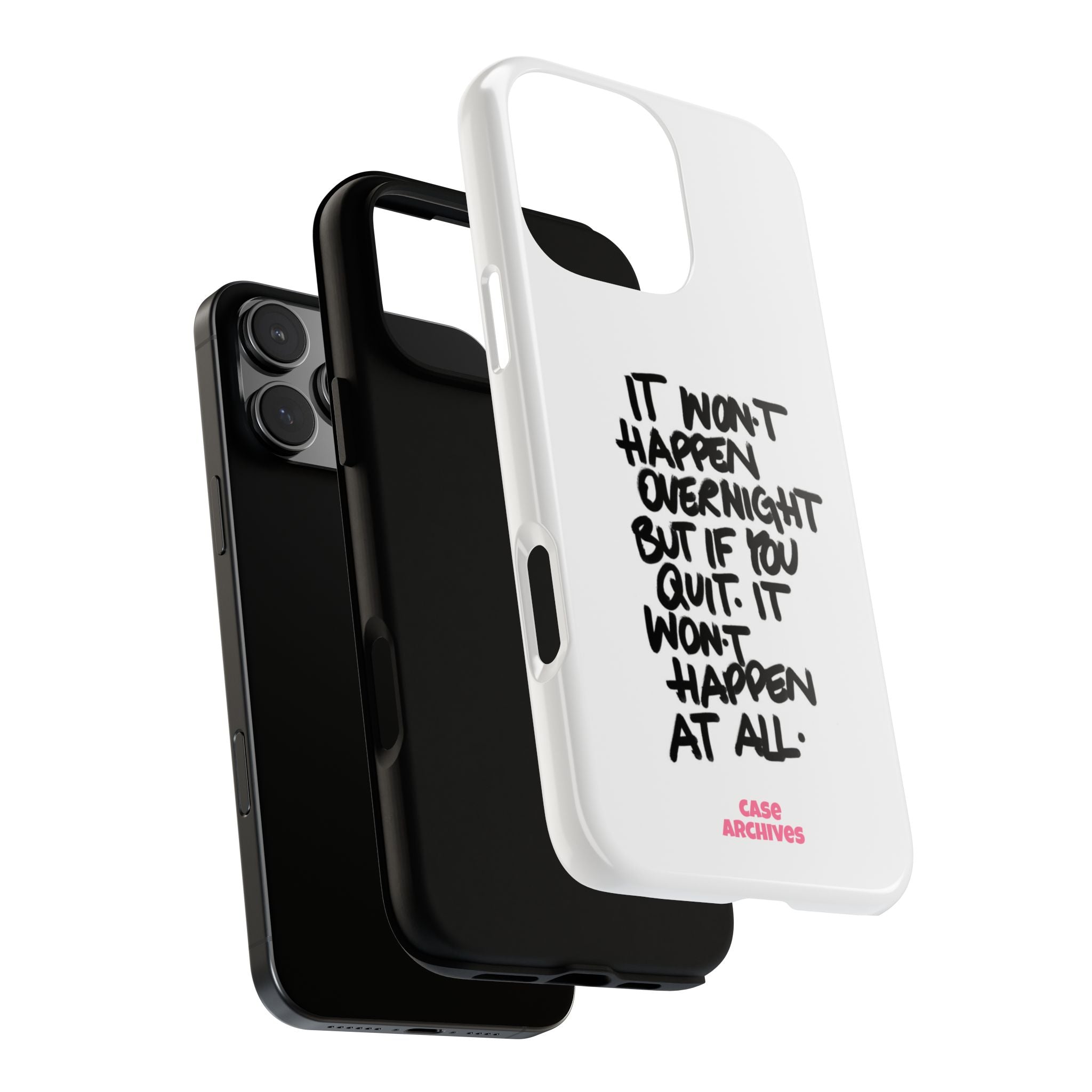 "It Won't Happen Overnight" Motivational Quote Tough Case