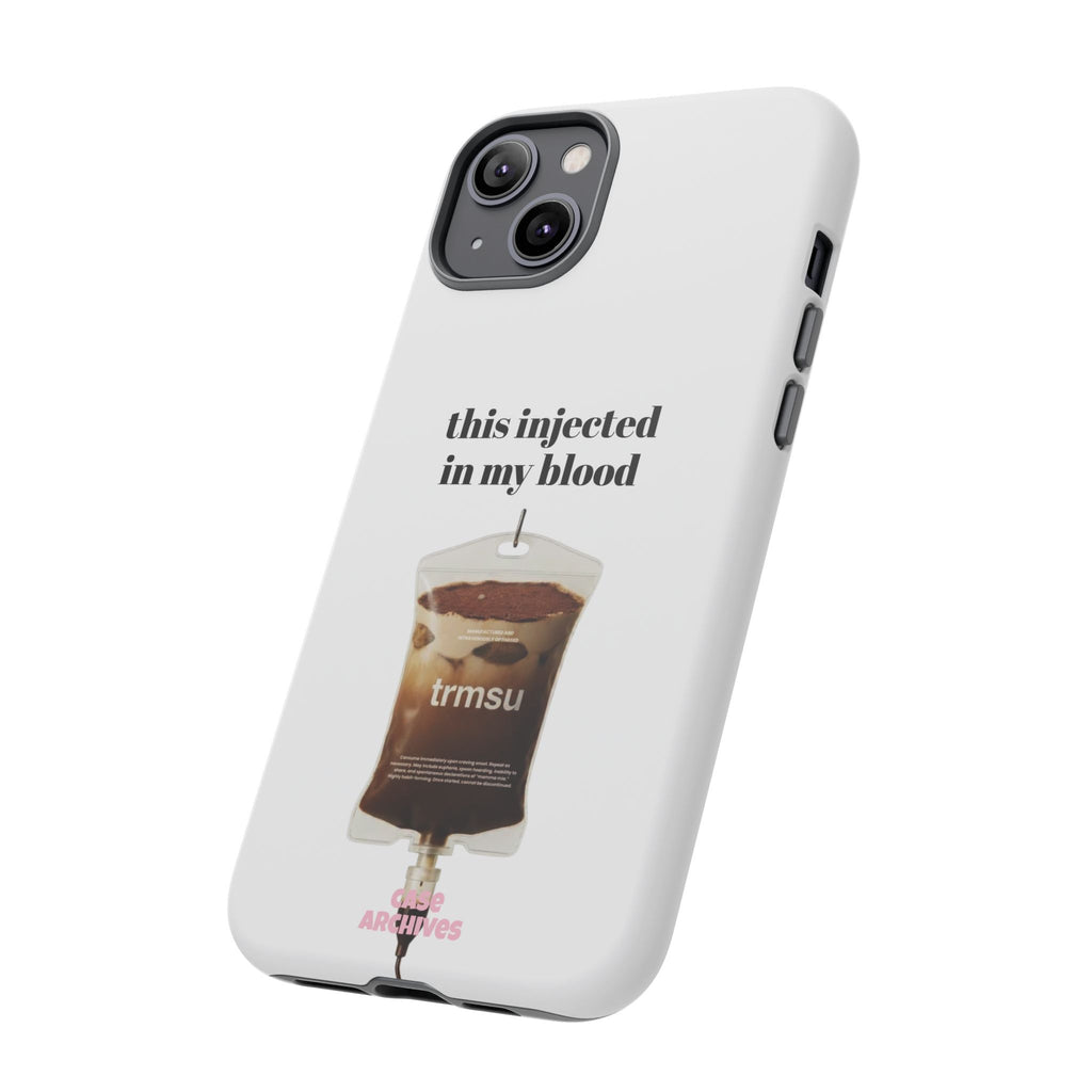 Iced Coffee IV Phone Case — "this injected in my blood" Coffee Lovers Tough Case