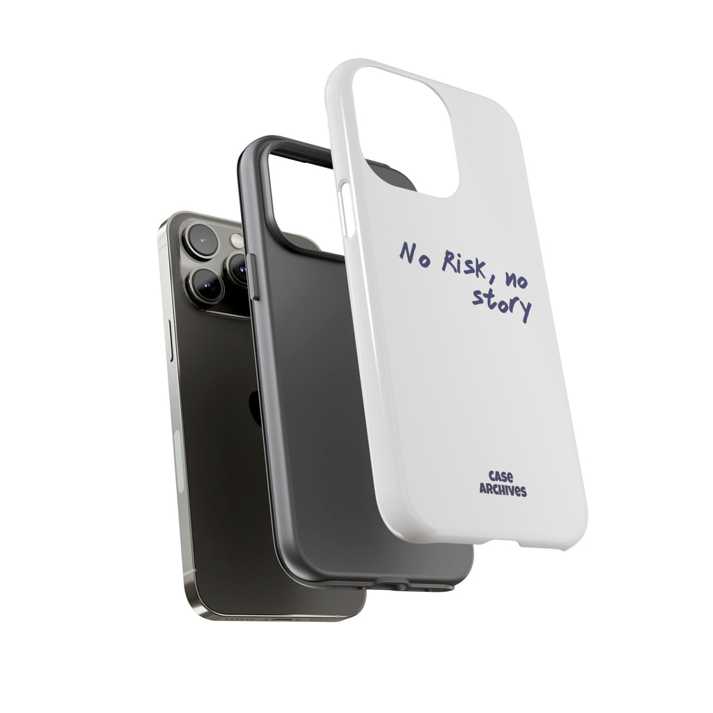 Phone Case — "No Risk, No Story" Minimal Motivational Tough Case