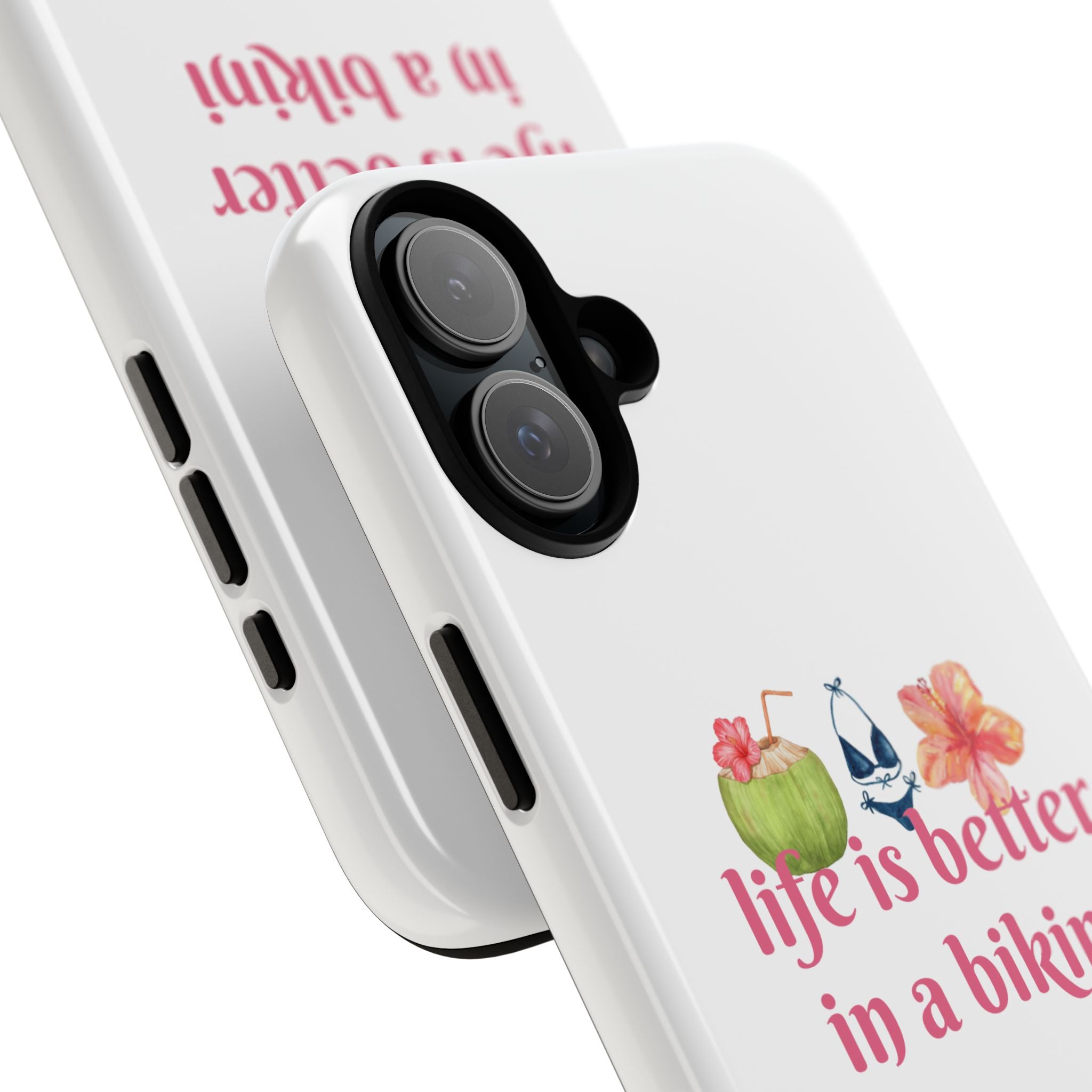 Phone Case — "Life Is Better in a Bikini" Tropical Summer Design