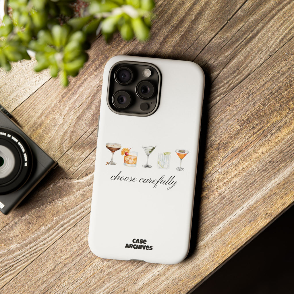 Choose Carefully cocktail illustrations Tough Case | phone cover, bar drink design