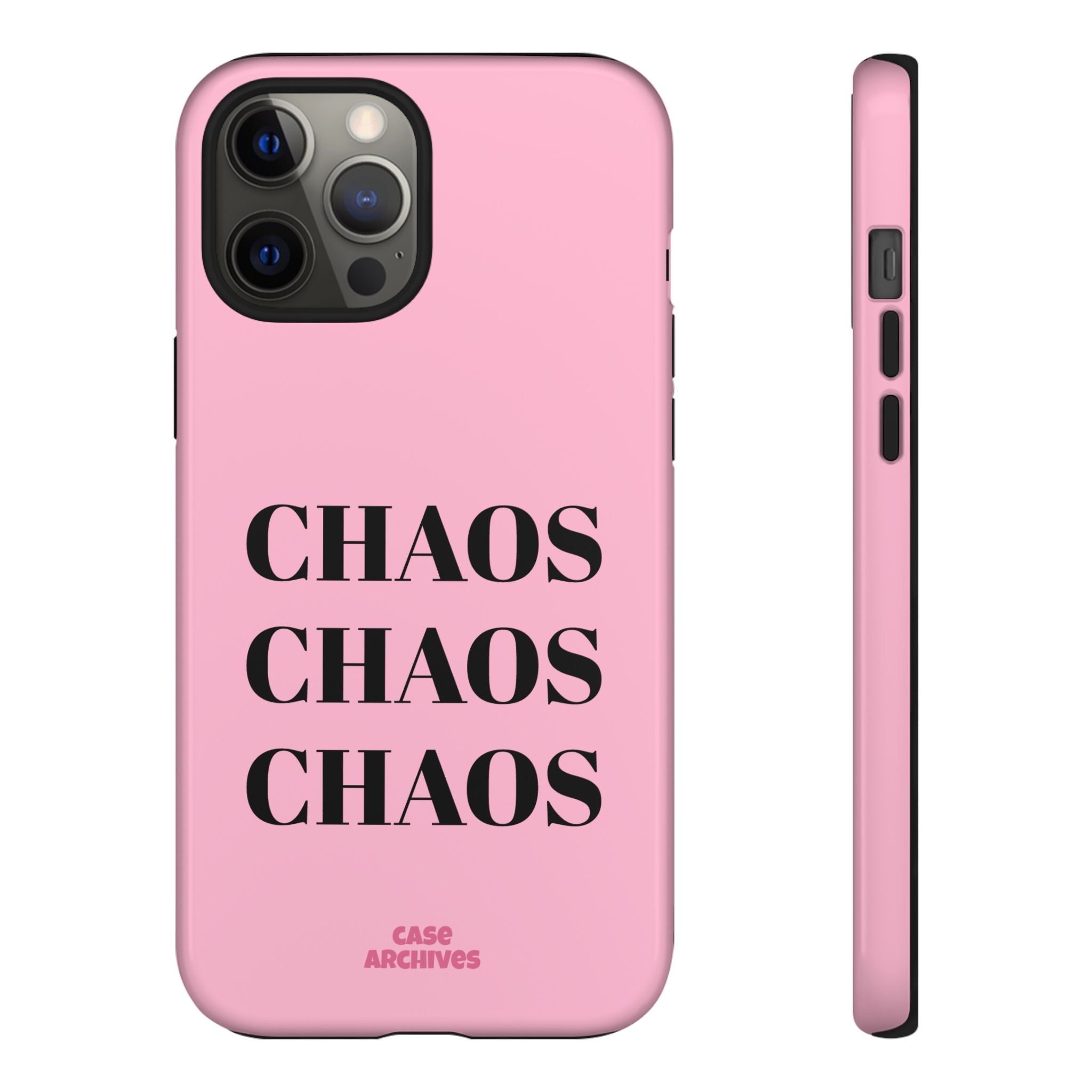 Pink "CHAOS" Phone Case — Bold Text Protective iPhone Cover