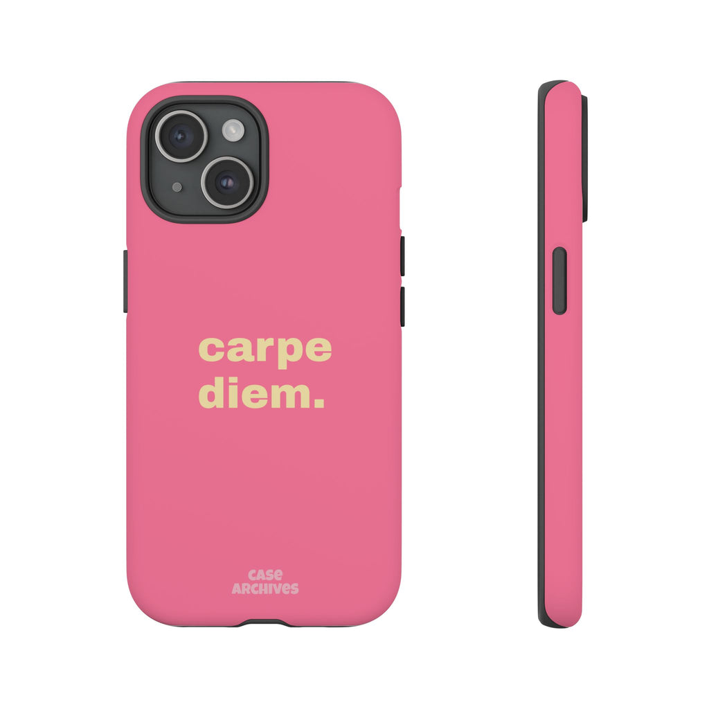 Pink "carpe diem." Tough Phone Case — Motivational Slim Protective Case