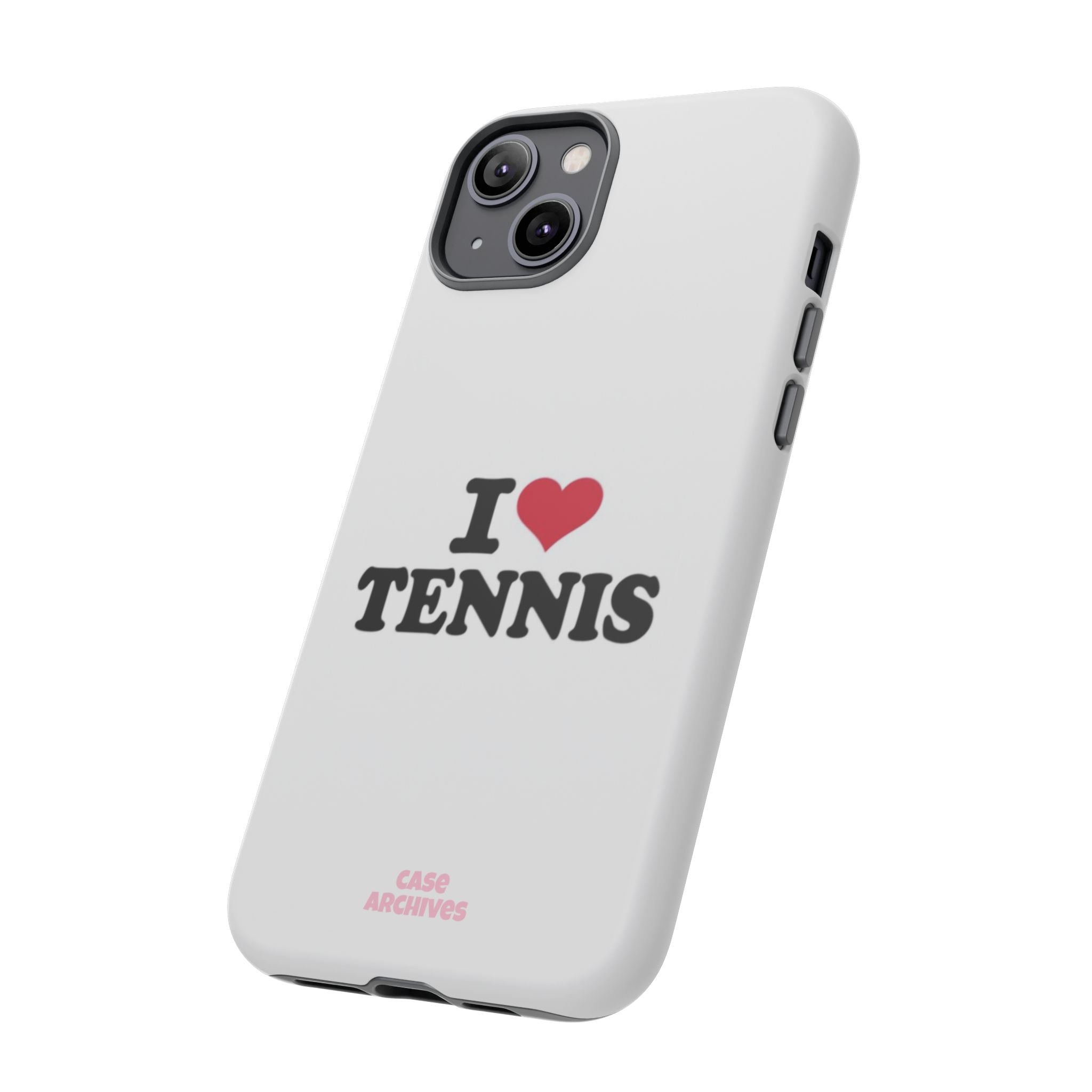 I LOVE  Tennis Phone Case
