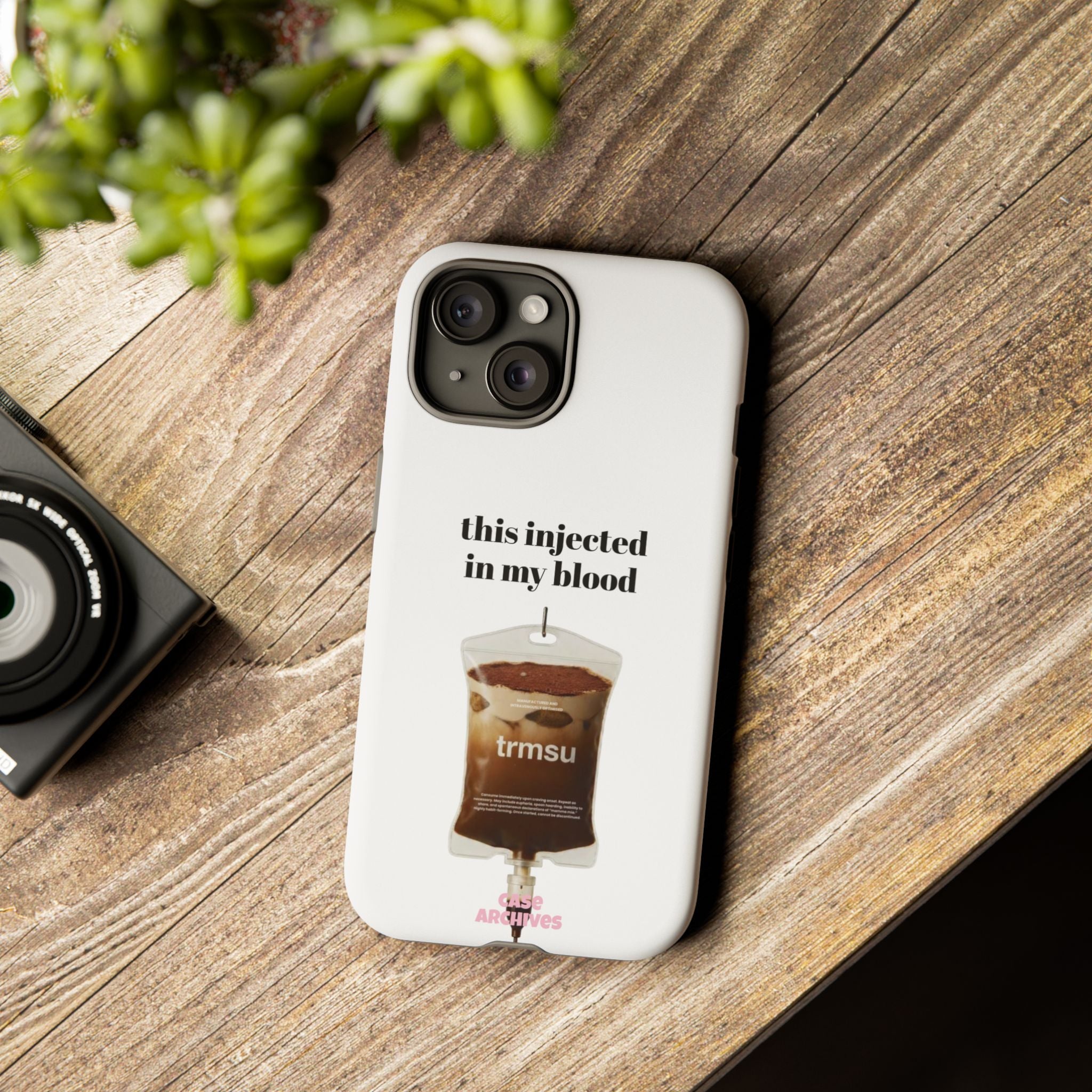 Iced Coffee IV Phone Case — "this injected in my blood" Coffee Lovers Tough Case