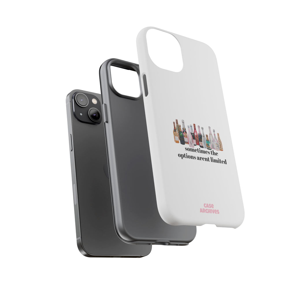 Phone Case — "Sometimes the Options Aren’t Limited" Bottle Design