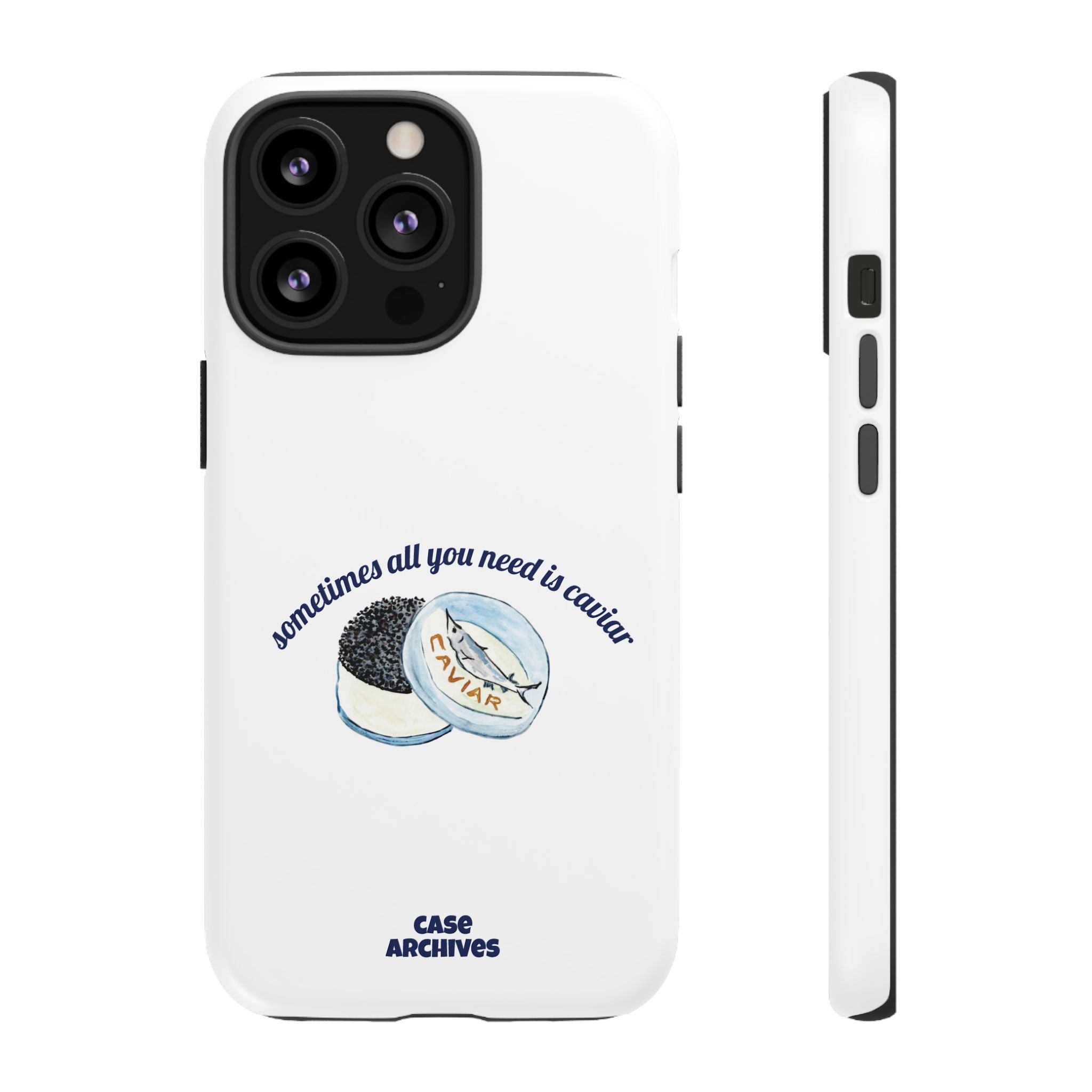 Caviar Illustration Phone Case — "sometimes all you need is caviar" Protective Hard Case