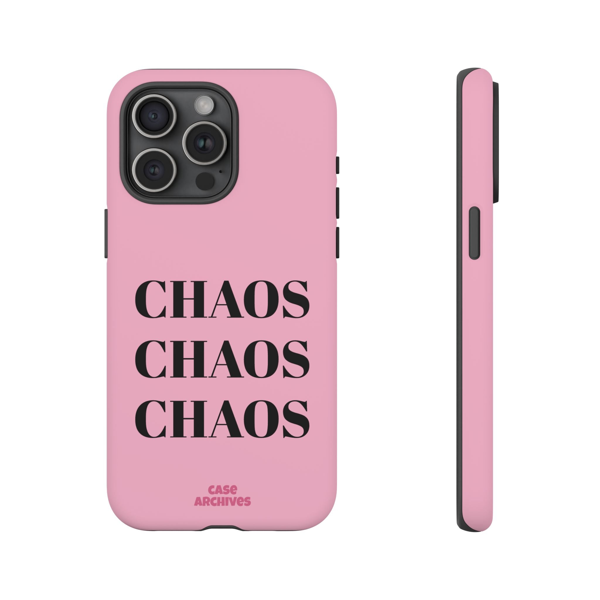Pink "CHAOS" Phone Case — Bold Text Protective iPhone Cover