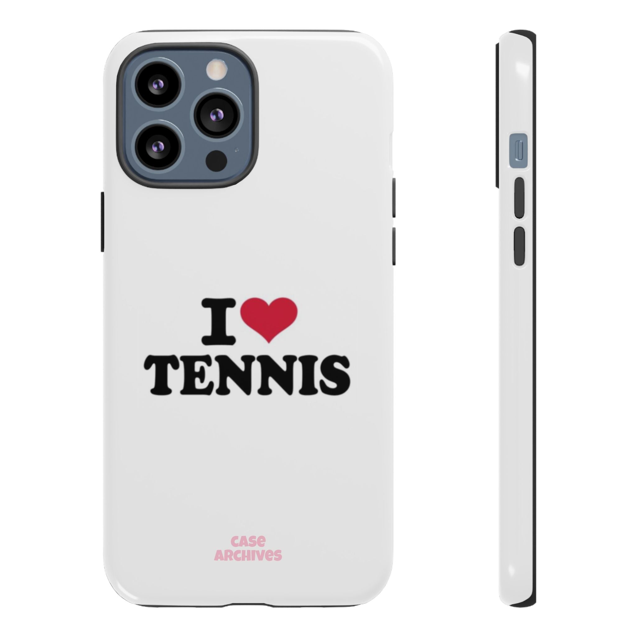 I LOVE  Tennis Phone Case