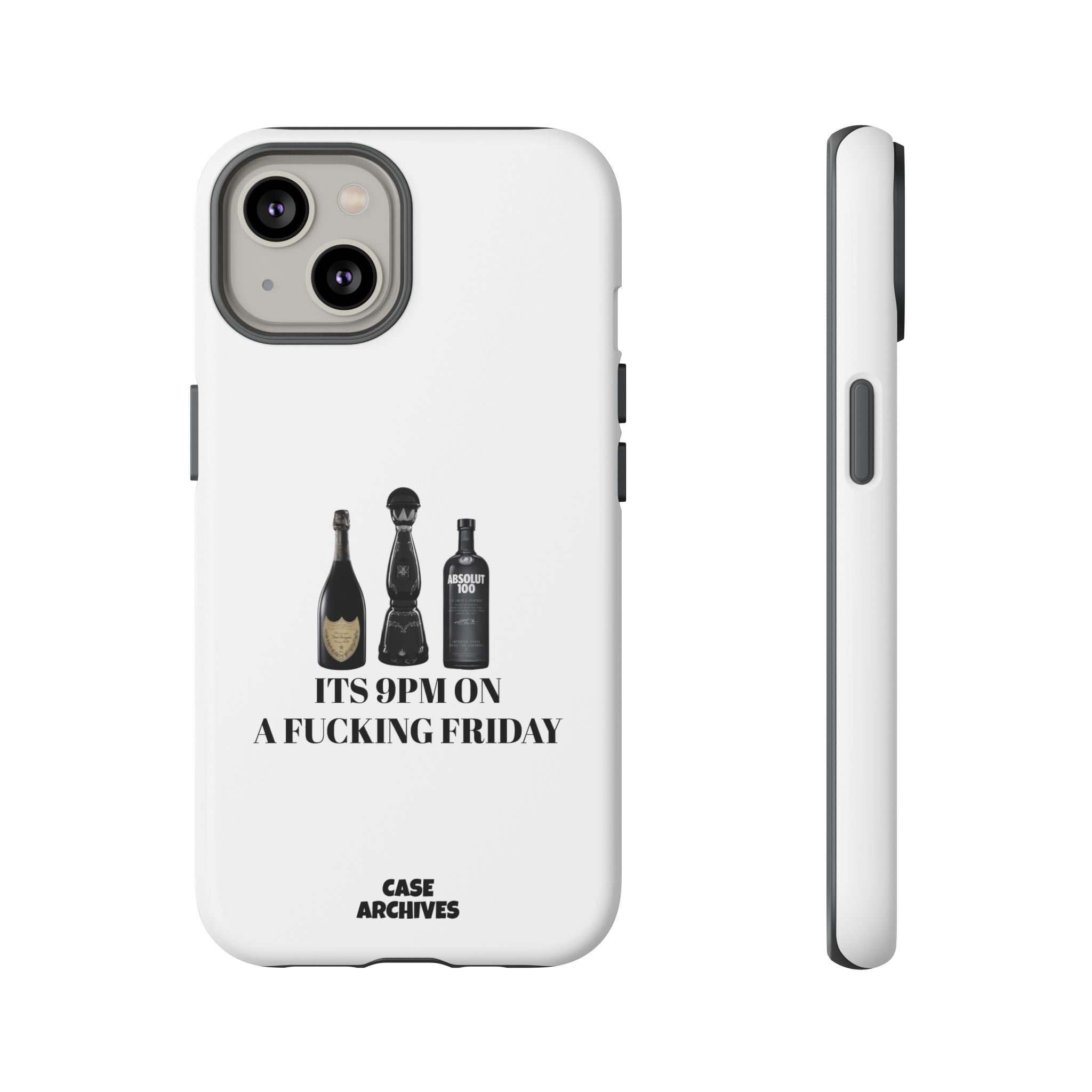 Phone Case — “It’s 9PM on a Fucking Friday” Bottle Graphic Protective Case