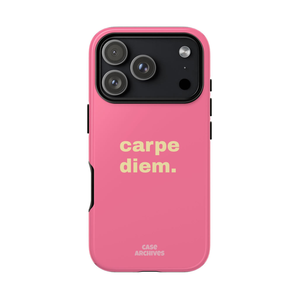 Pink "carpe diem." Tough Phone Case — Motivational Slim Protective Case