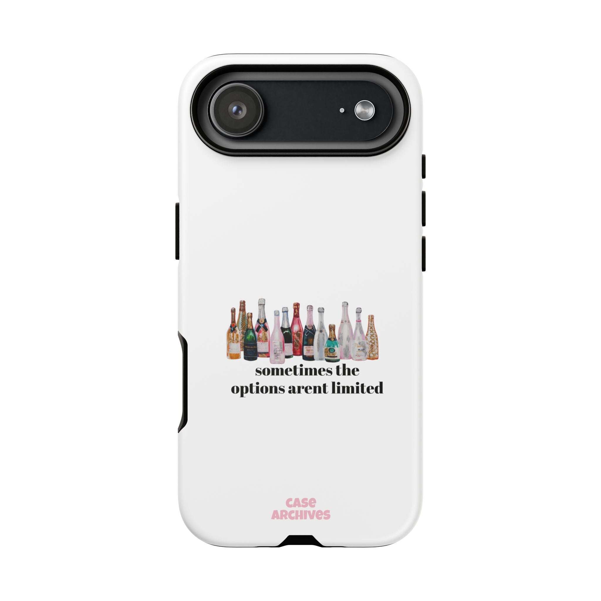Phone Case — "Sometimes the Options Aren’t Limited" Bottle Design