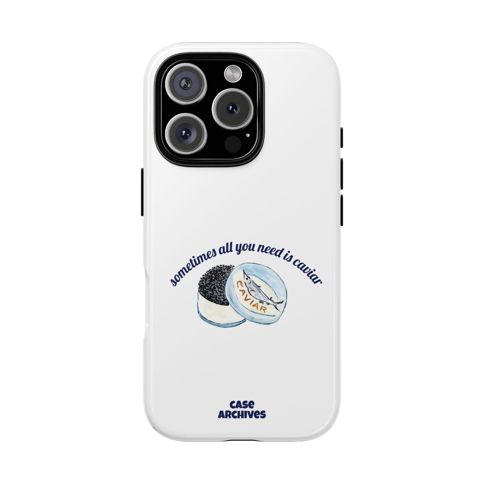 Caviar Illustration Phone Case — "sometimes all you need is caviar" Protective Hard Case
