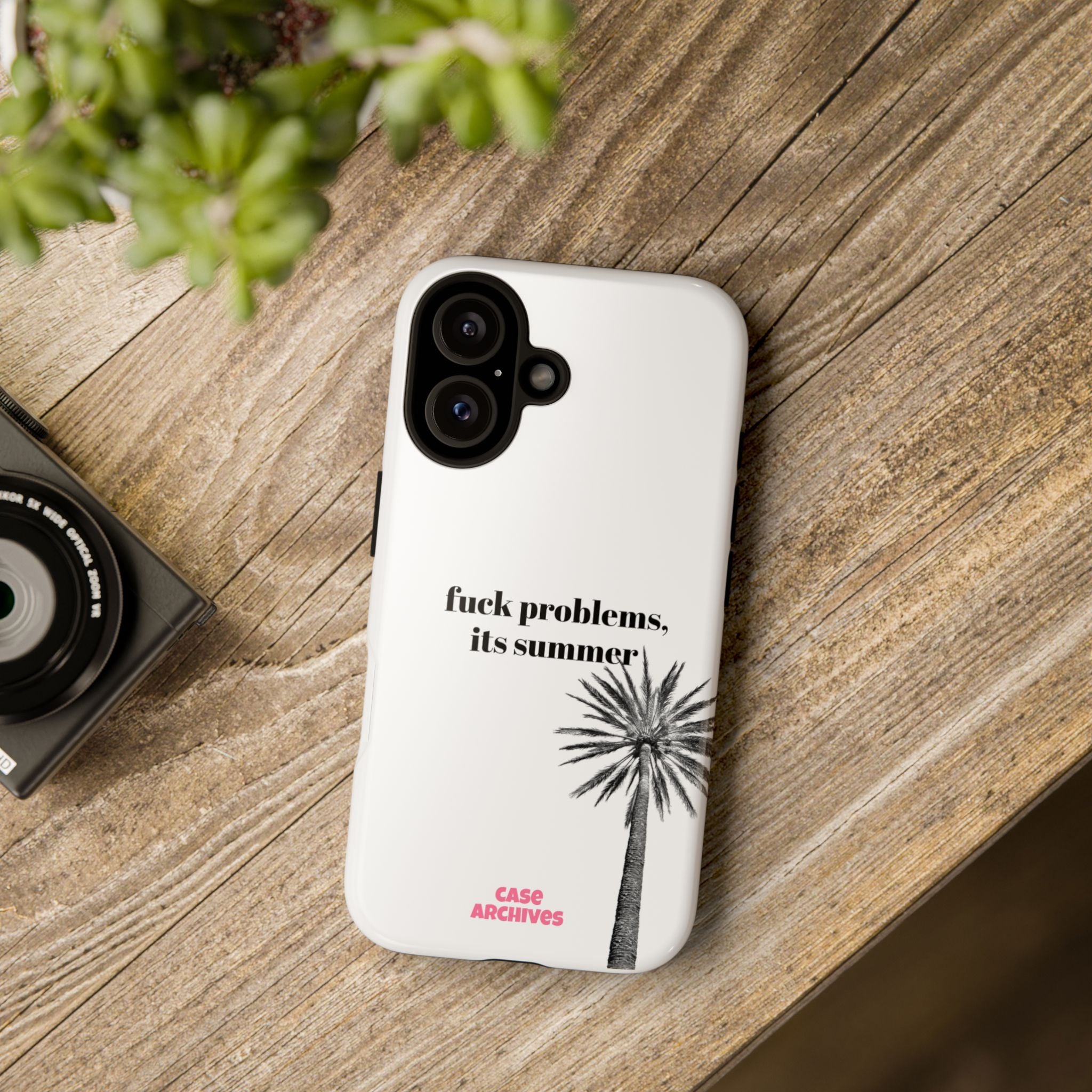 Phone Case — “fuck problems, it’s summer” Palm Tree Protective Case