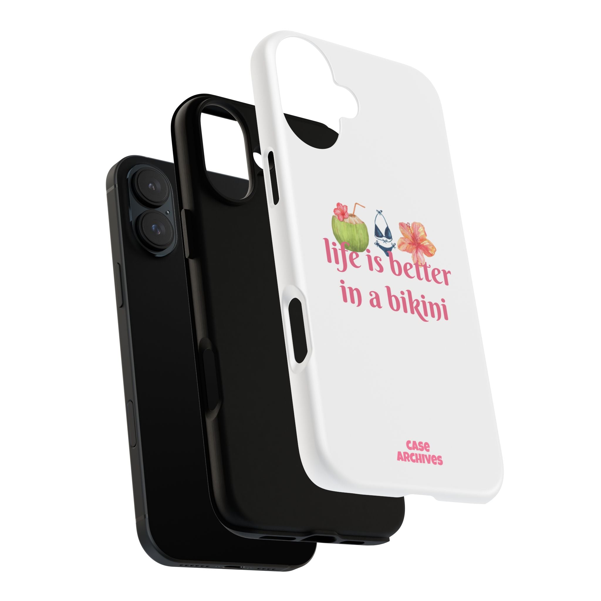Phone Case — "Life Is Better in a Bikini" Tropical Summer Design