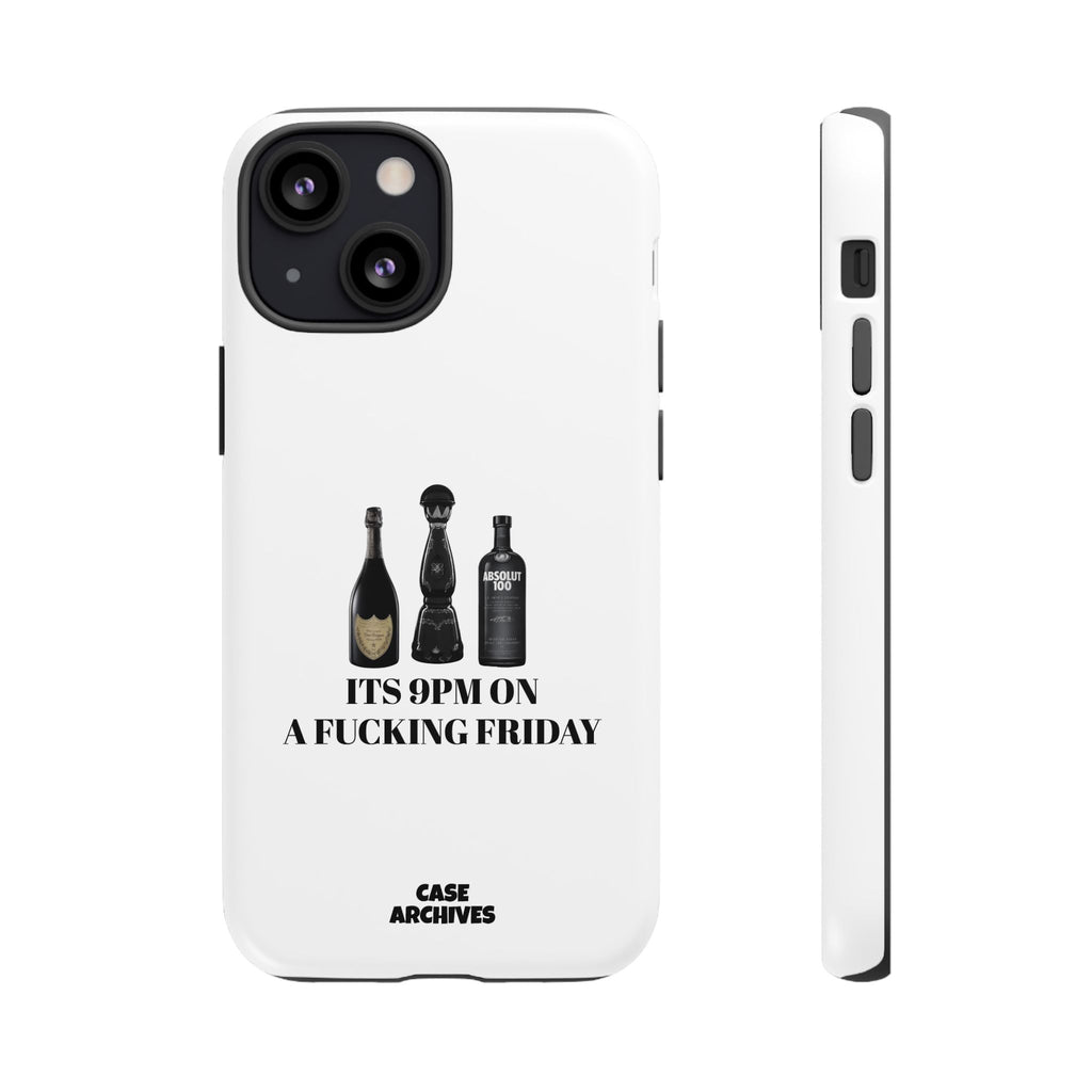 Phone Case — “It’s 9PM on a Fucking Friday” Bottle Graphic Protective Case