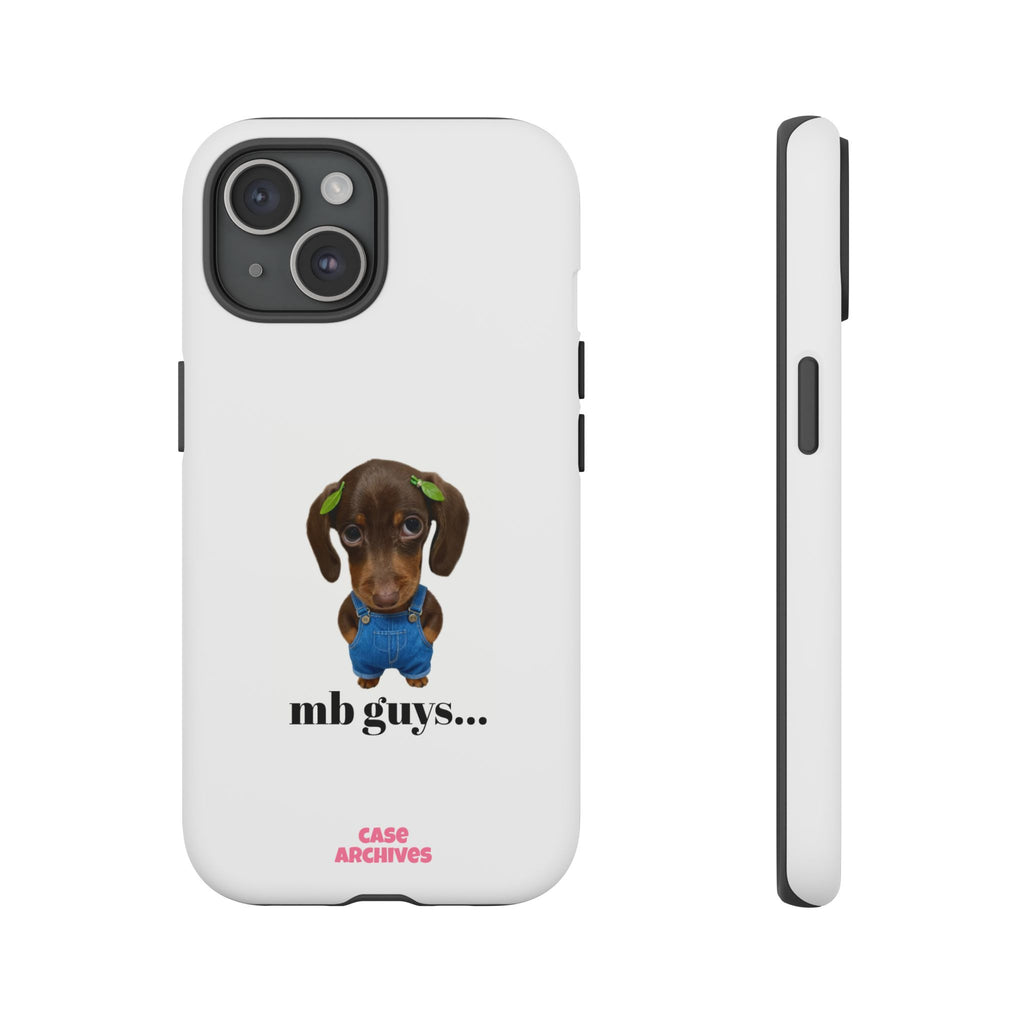 Phone Case — Cute Dachshund Puppy Design with 'nb guys...' Text