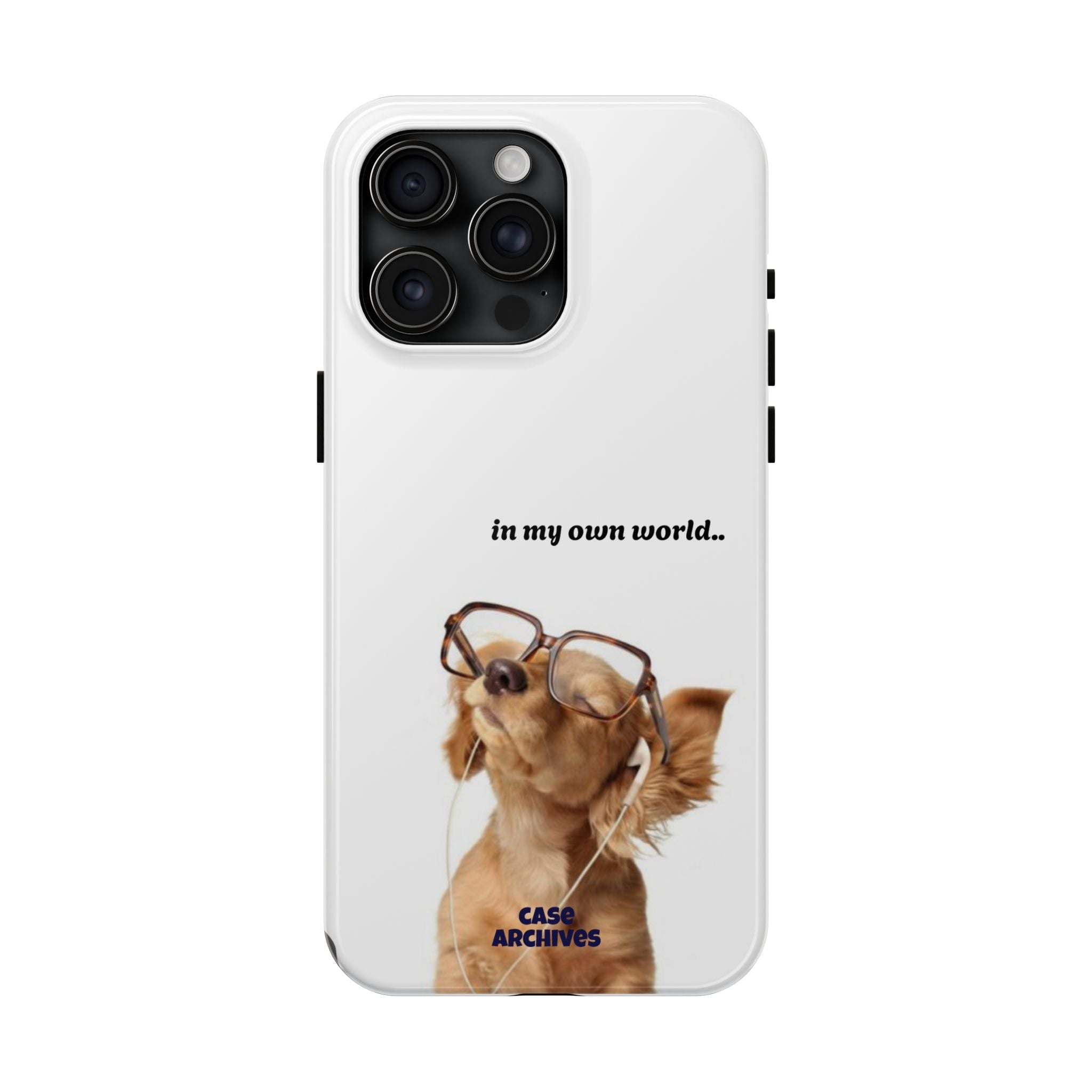 "In My Own World" Cute Dog Design, Durable Protective iPhone Case