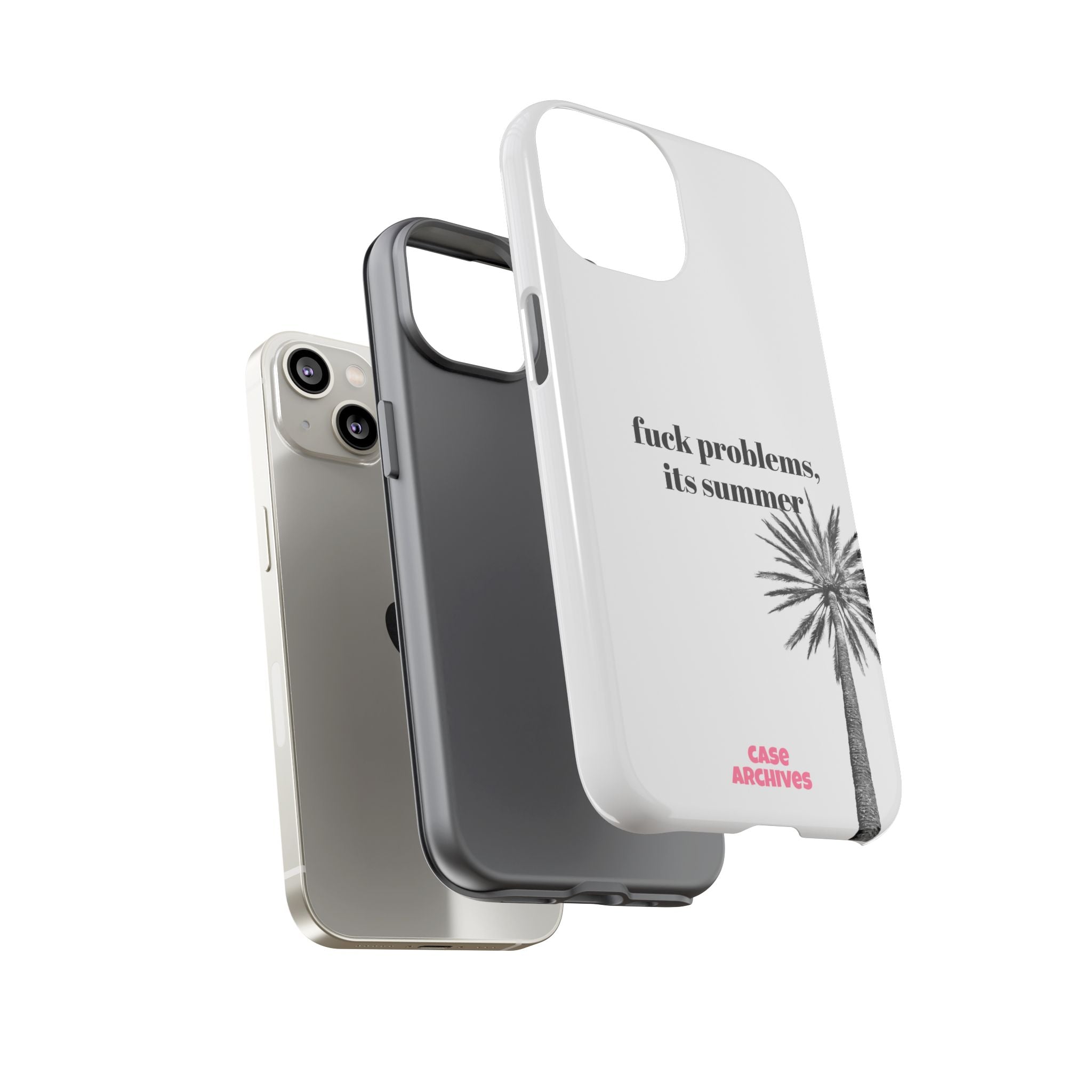 Phone Case — “fuck problems, it’s summer” Palm Tree Protective Case