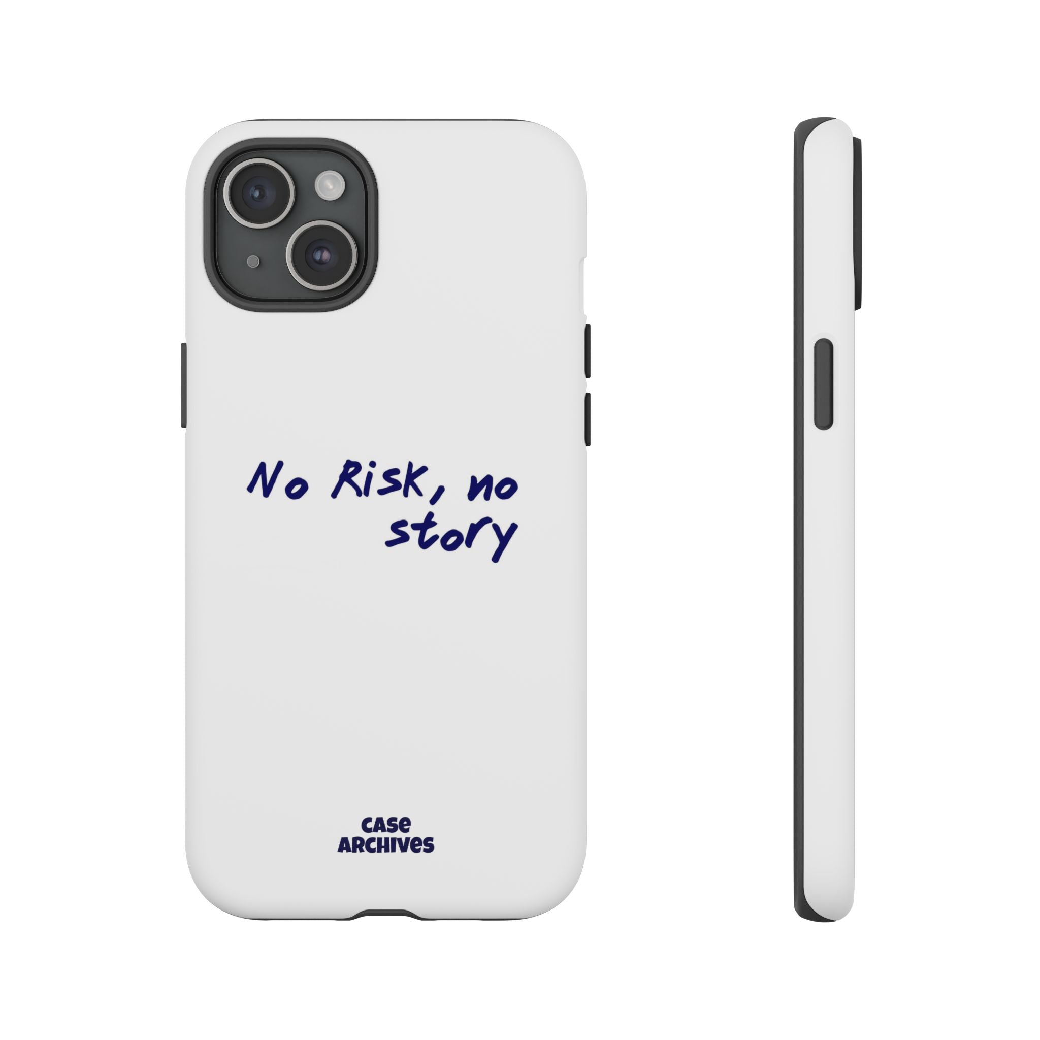 Phone Case — "No Risk, No Story" Minimal Motivational Tough Case