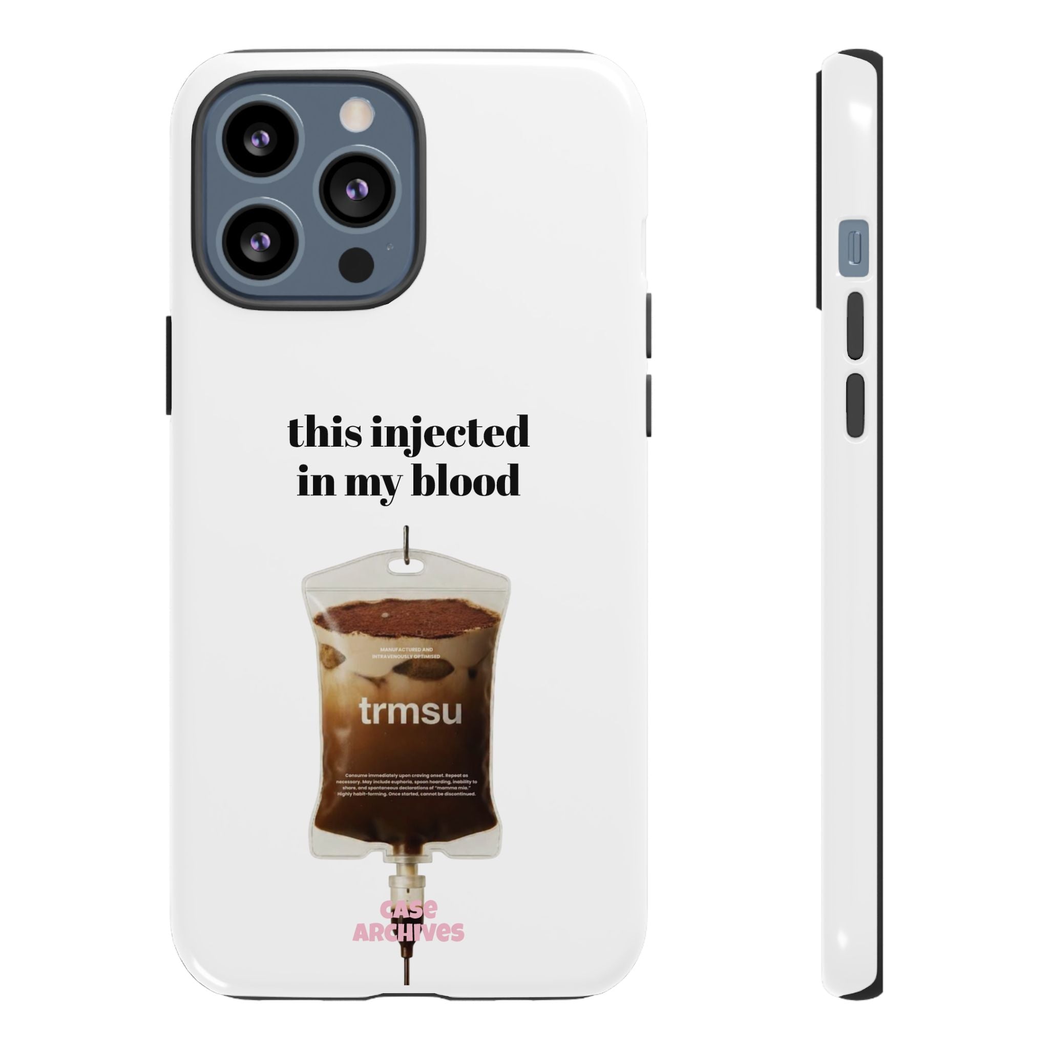 Iced Coffee IV Phone Case — "this injected in my blood" Coffee Lovers Tough Case