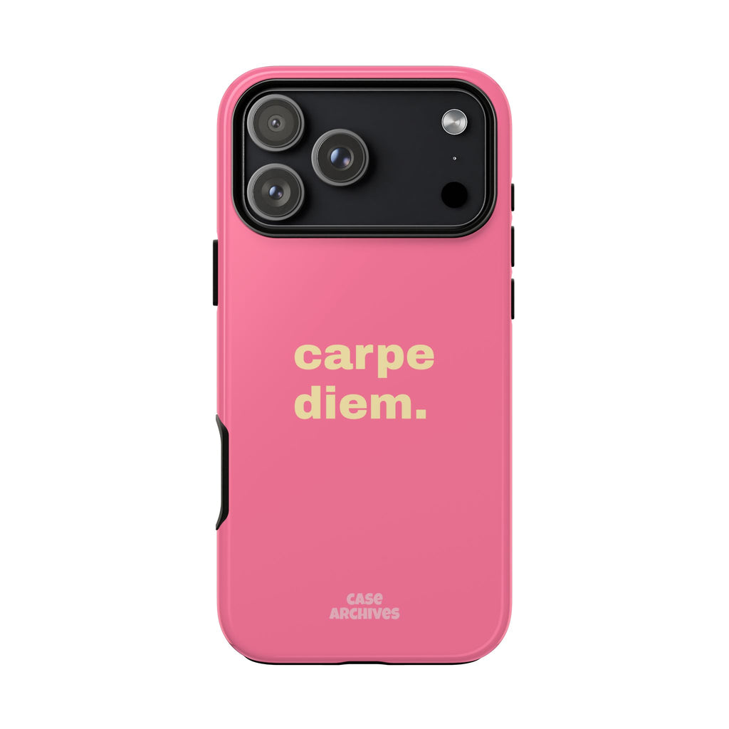 Pink "carpe diem." Tough Phone Case — Motivational Slim Protective Case