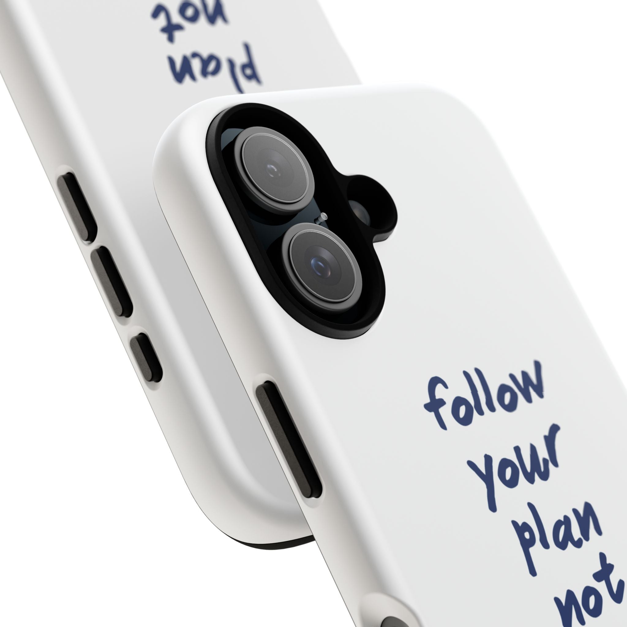 Phone Case — “Follow Your Plan Not Your Mood” Motivational Protective Case