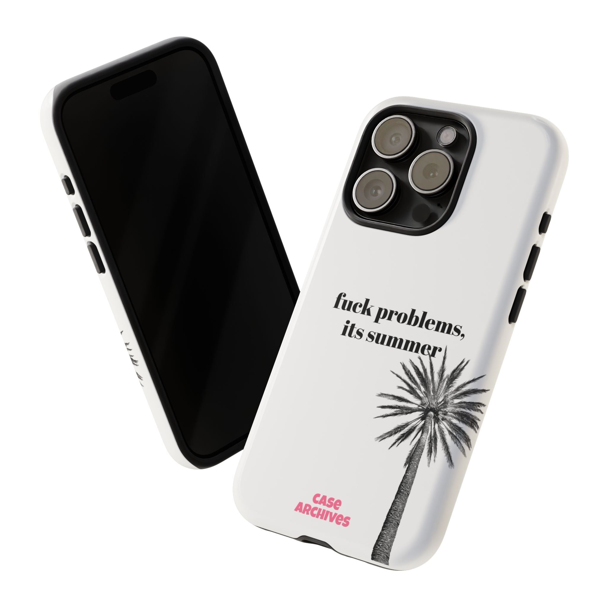 Phone Case — “fuck problems, it’s summer” Palm Tree Protective Case