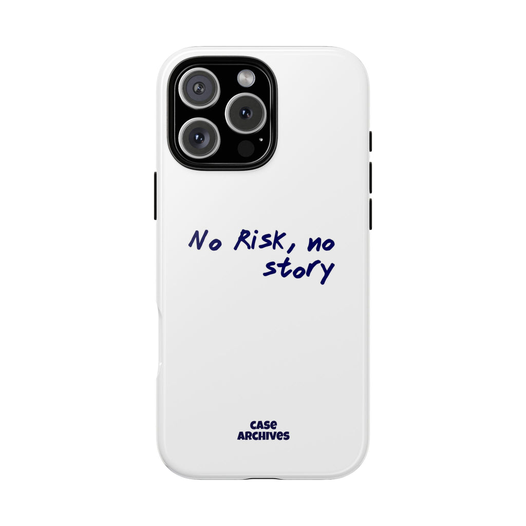Phone Case — "No Risk, No Story" Minimal Motivational Tough Case
