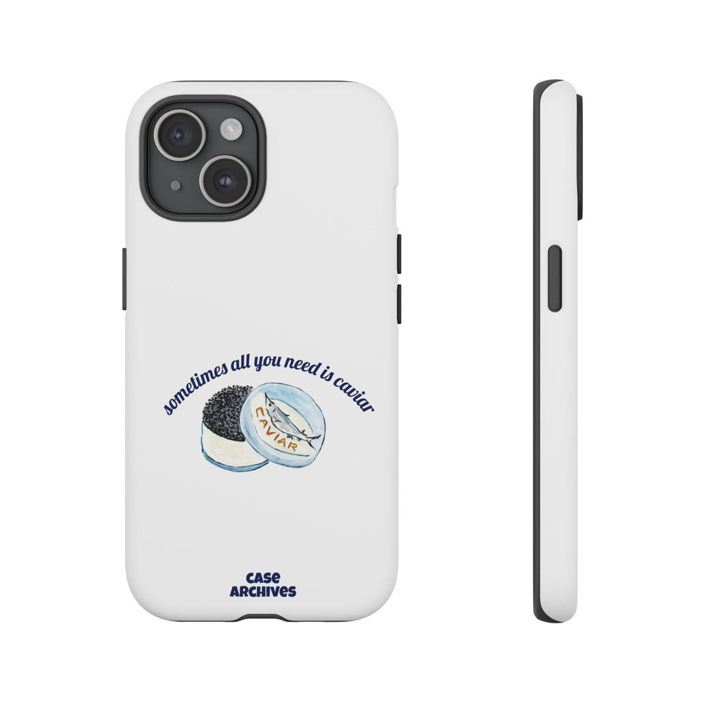 Caviar Illustration Phone Case — "sometimes all you need is caviar" Protective Hard Case