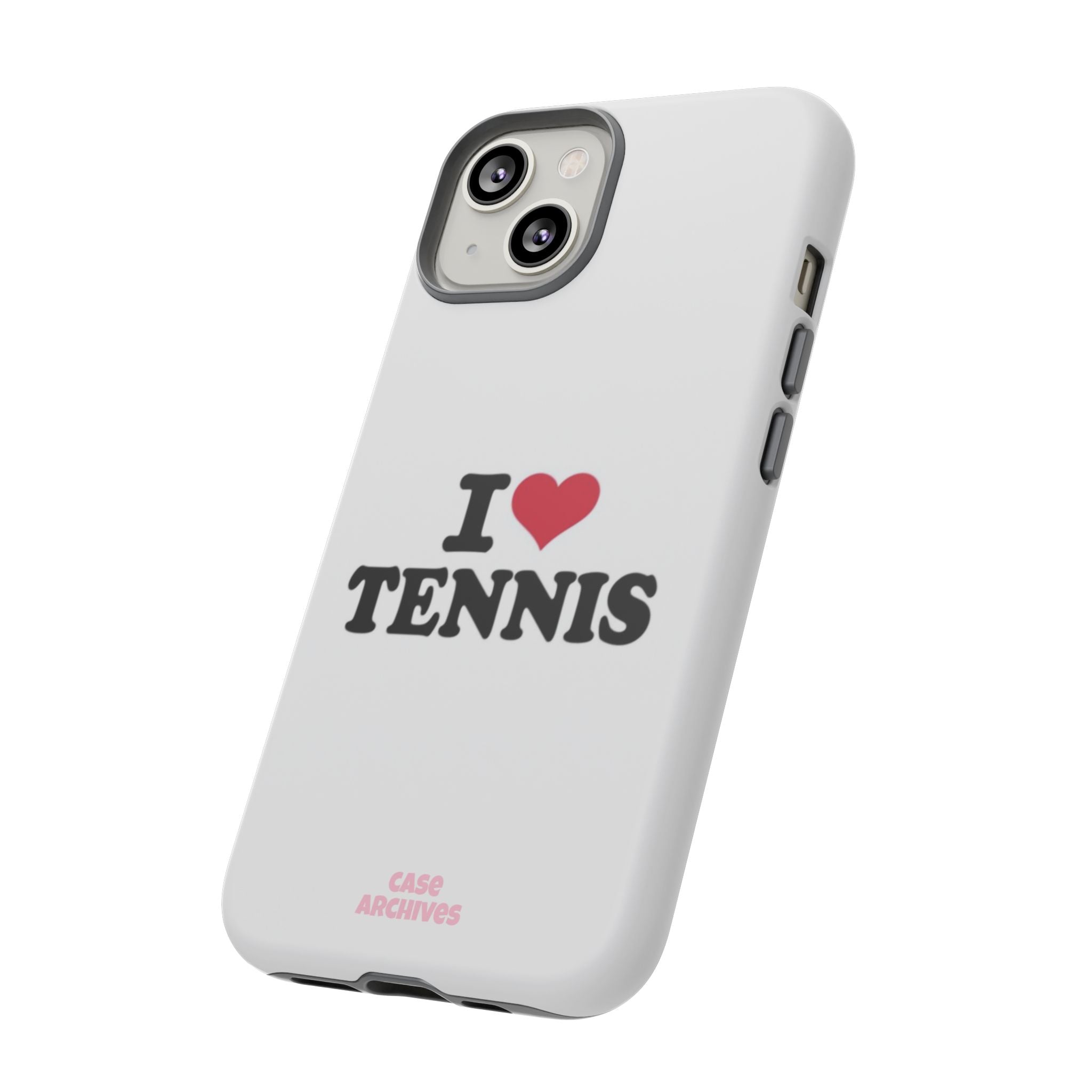 I LOVE  Tennis Phone Case