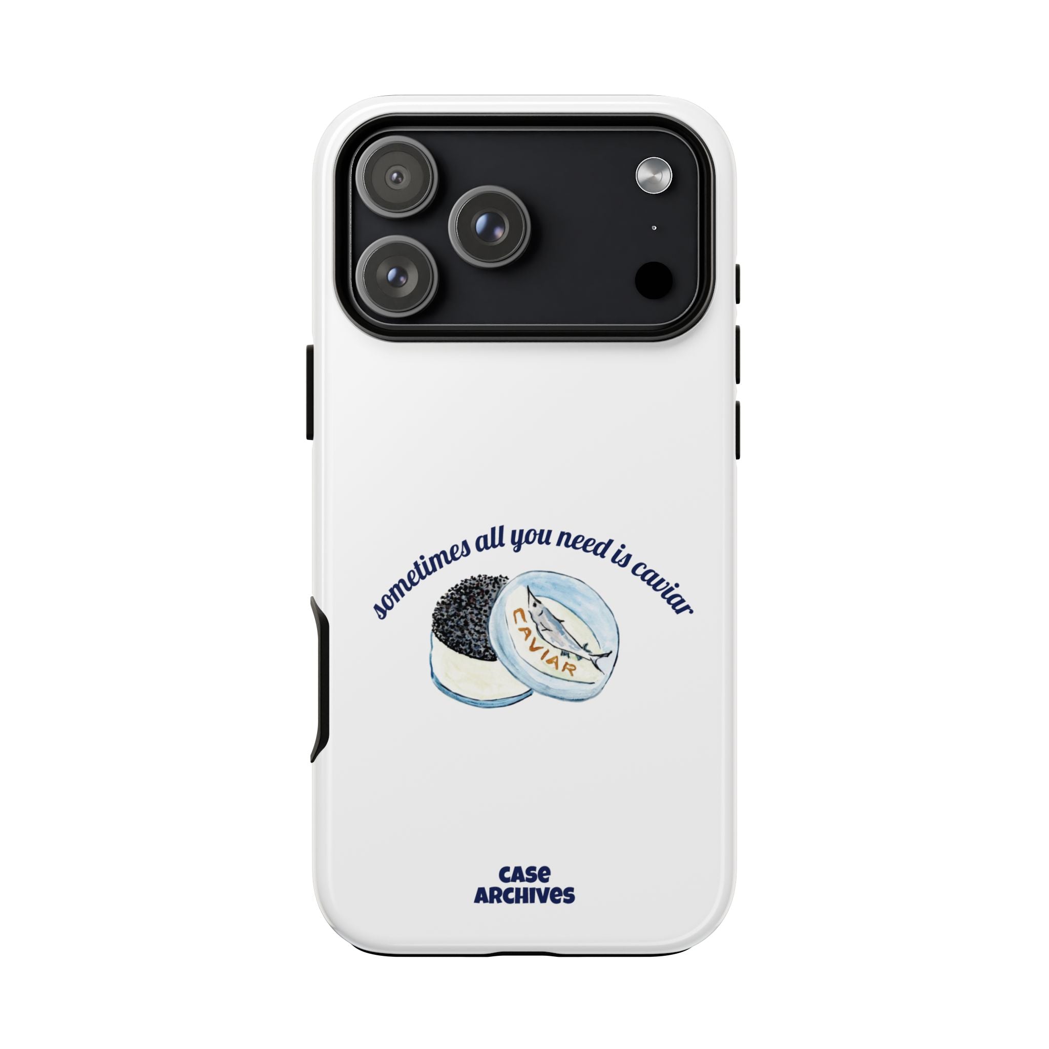 Caviar Illustration Phone Case — "sometimes all you need is caviar" Protective Hard Case