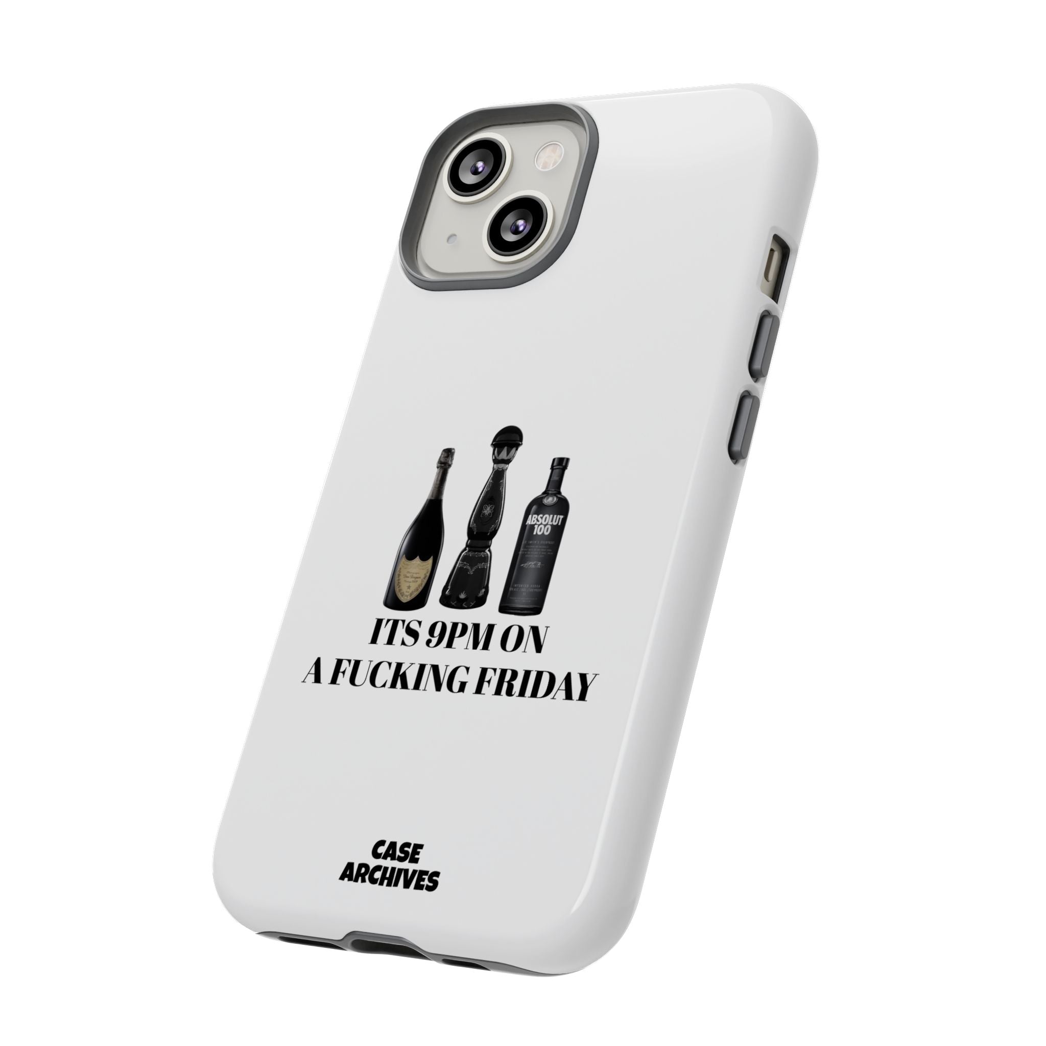 Phone Case — “It’s 9PM on a Fucking Friday” Bottle Graphic Protective Case