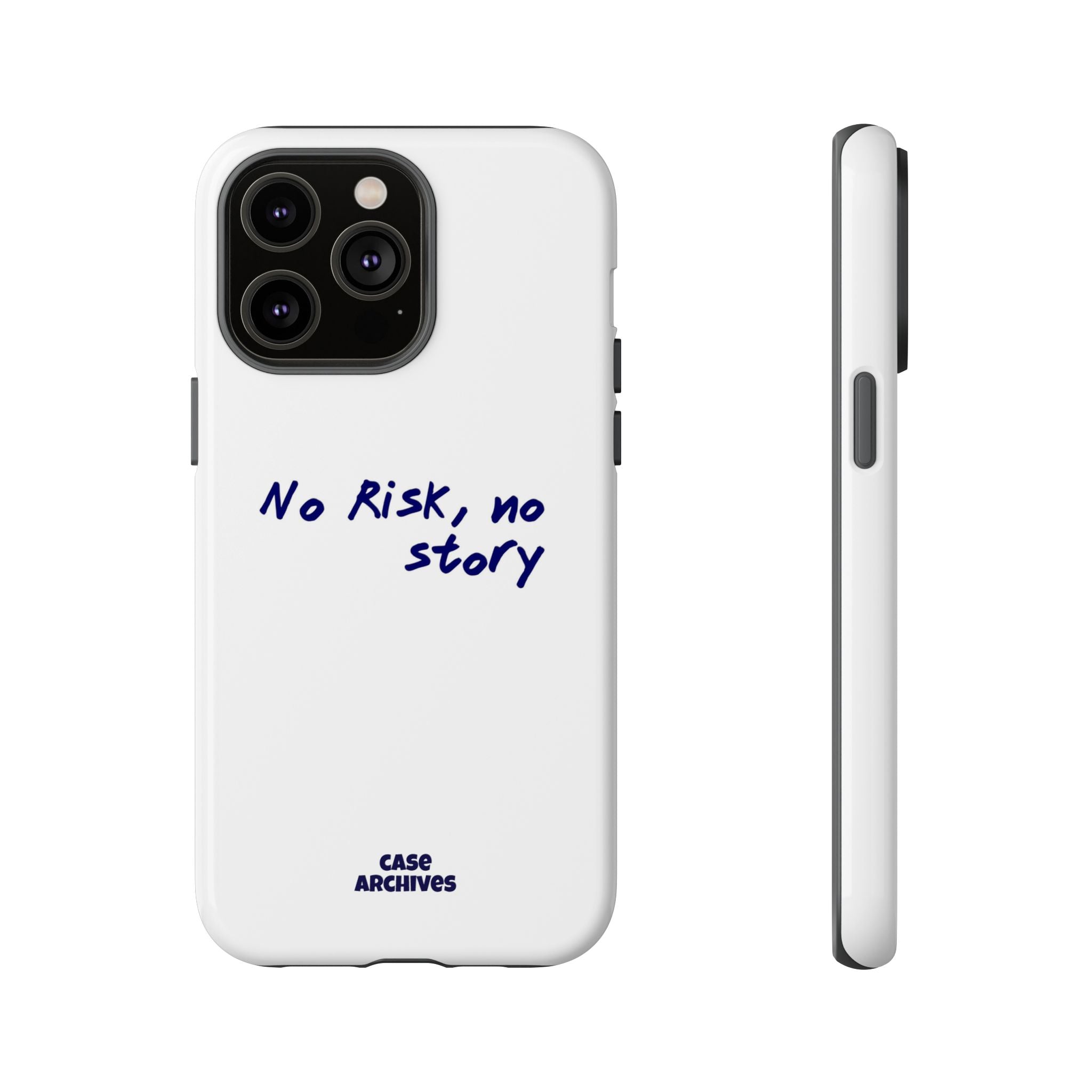 Phone Case — "No Risk, No Story" Minimal Motivational Tough Case