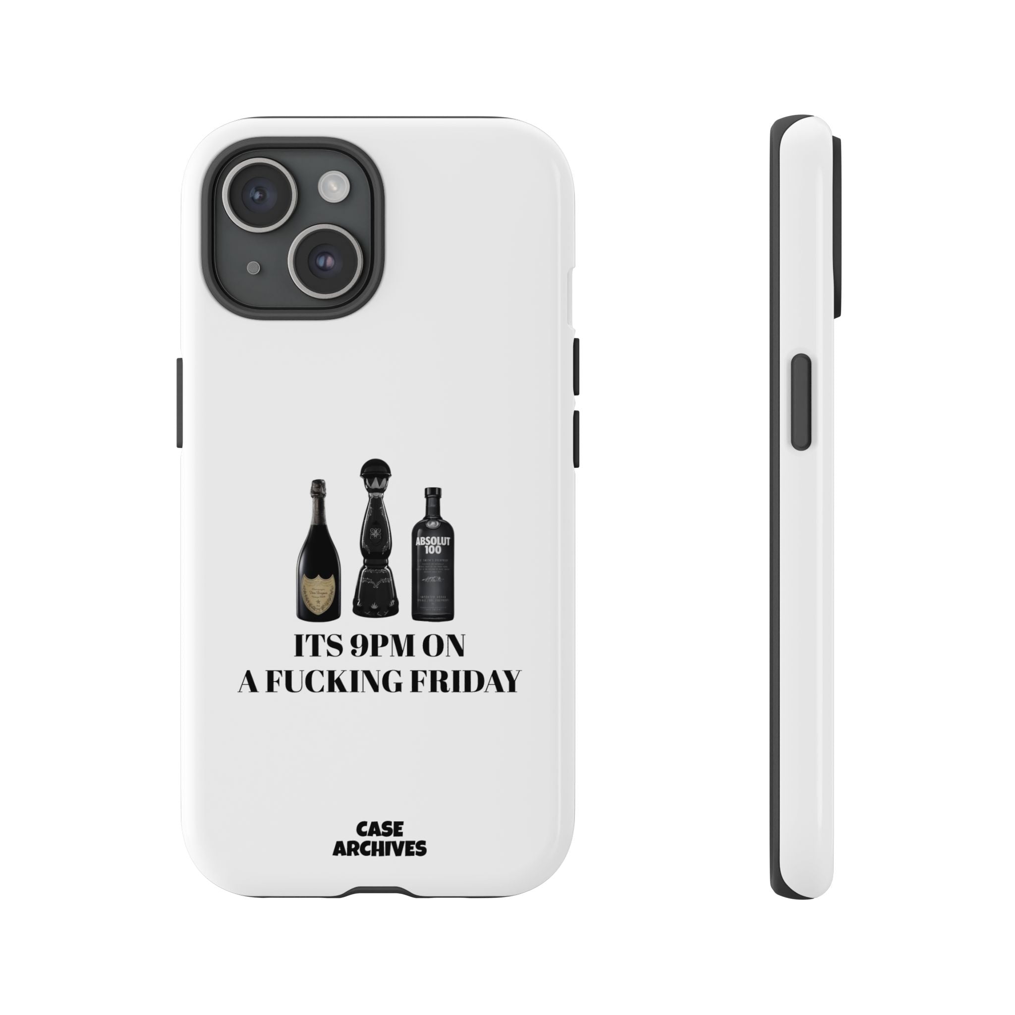 Phone Case — “It’s 9PM on a Fucking Friday” Bottle Graphic Protective Case