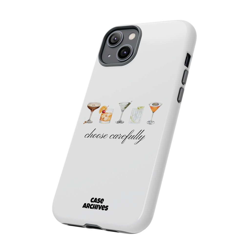 Choose Carefully cocktail illustrations Tough Case | phone cover, bar drink design