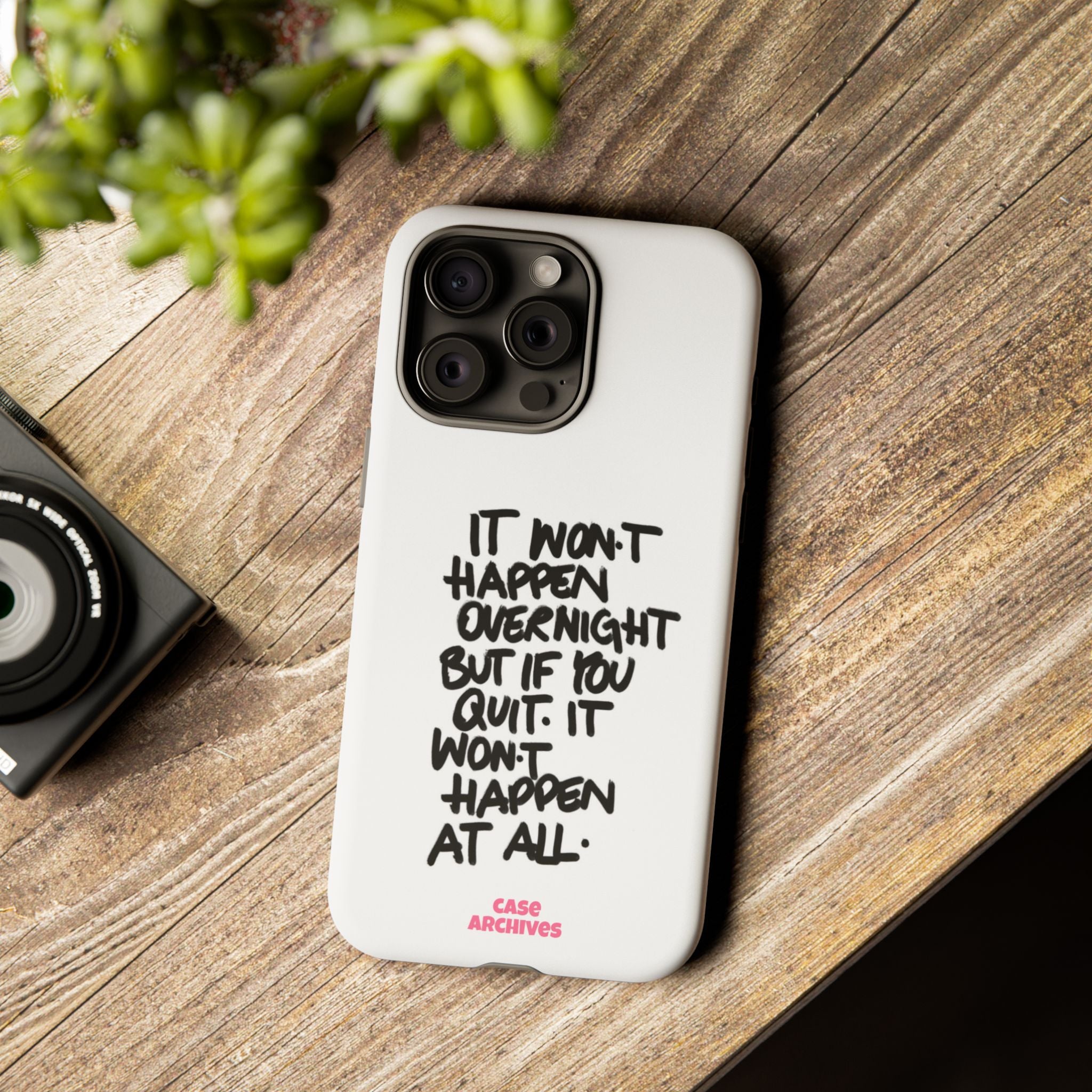 "It Won't Happen Overnight" Motivational Quote Tough Case