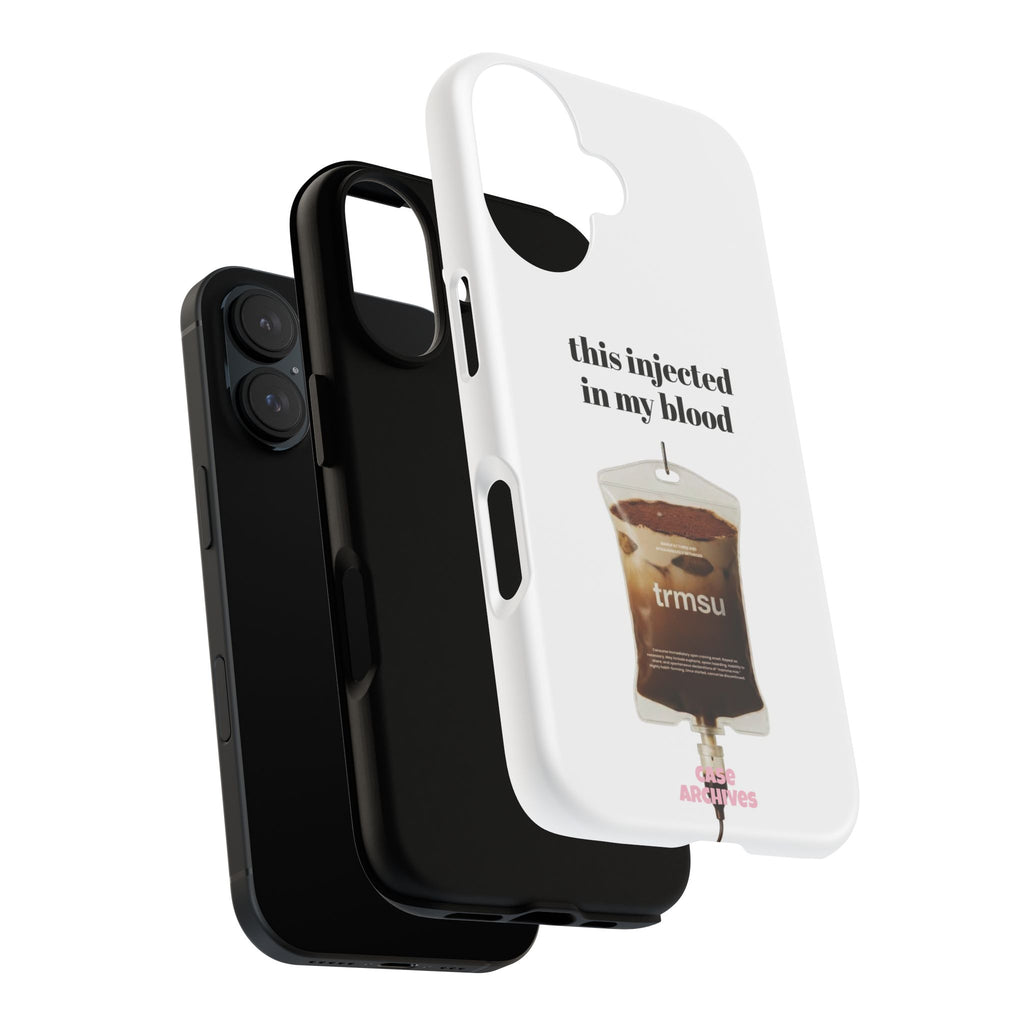 Iced Coffee IV Phone Case — "this injected in my blood" Coffee Lovers Tough Case