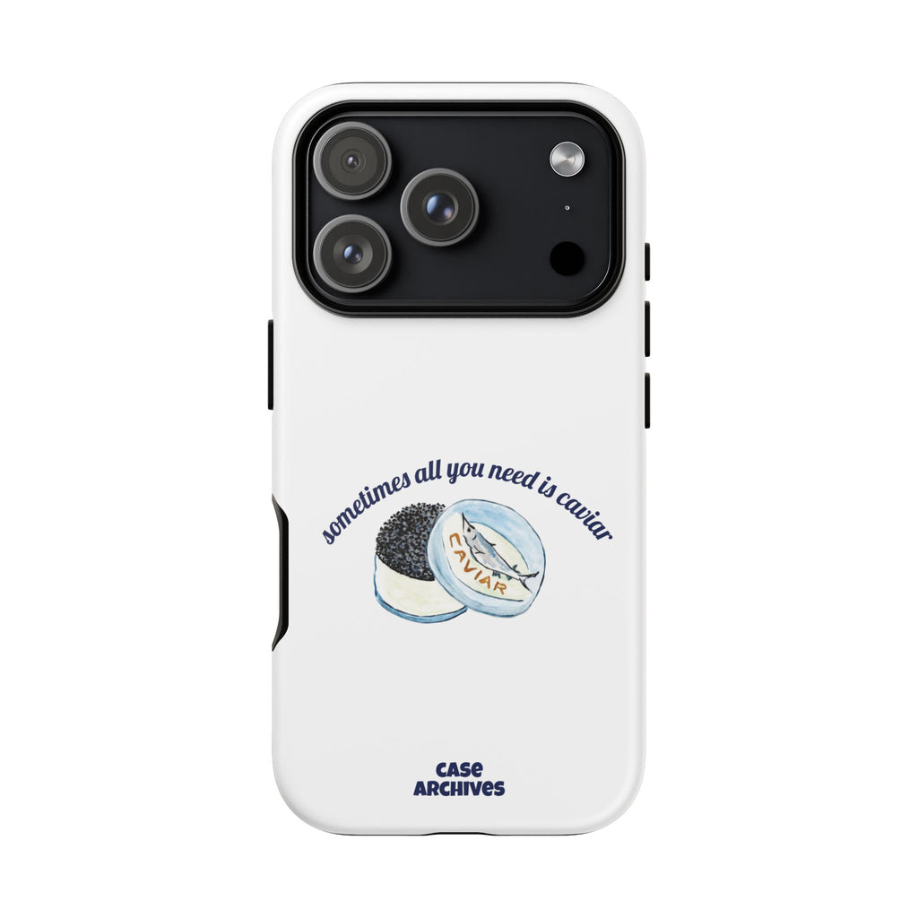 Caviar Illustration Phone Case — "sometimes all you need is caviar" Protective Hard Case