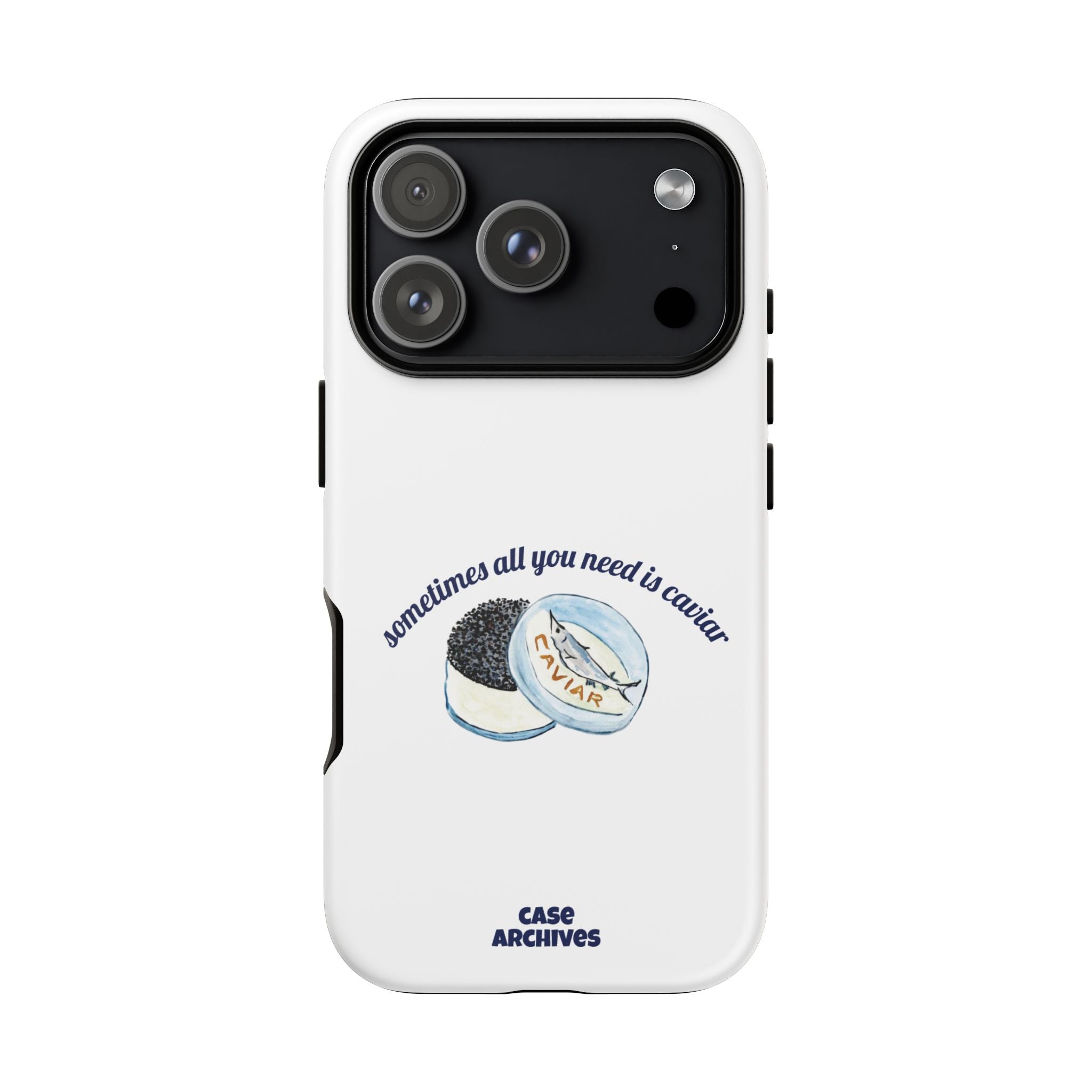 Caviar Illustration Phone Case — "sometimes all you need is caviar" Protective Hard Case