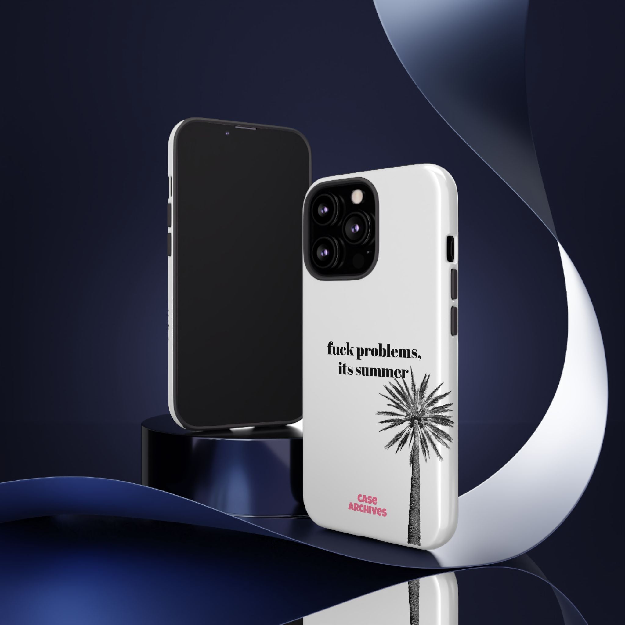 Phone Case — “fuck problems, it’s summer” Palm Tree Protective Case