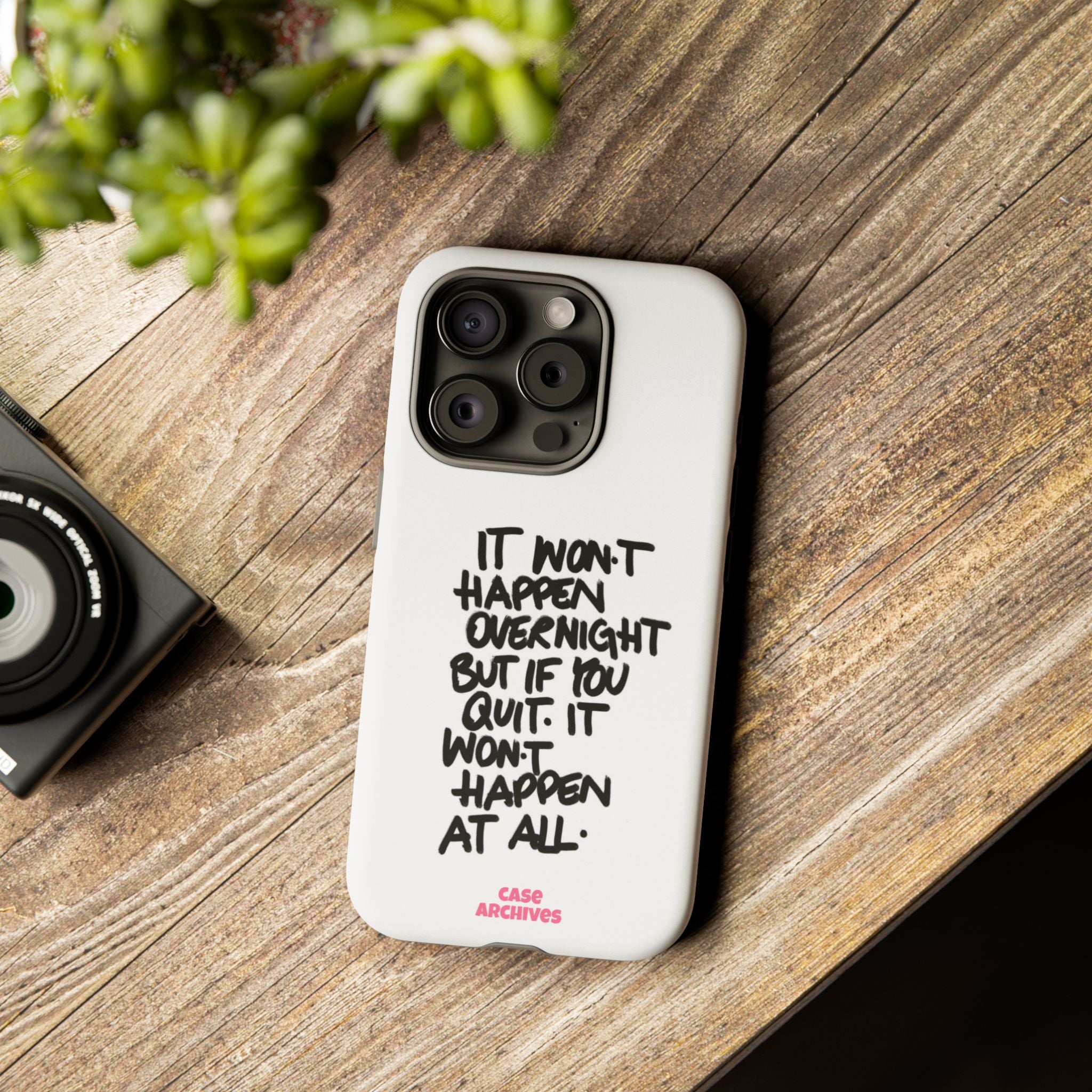 "It Won't Happen Overnight" Motivational Quote Tough Case