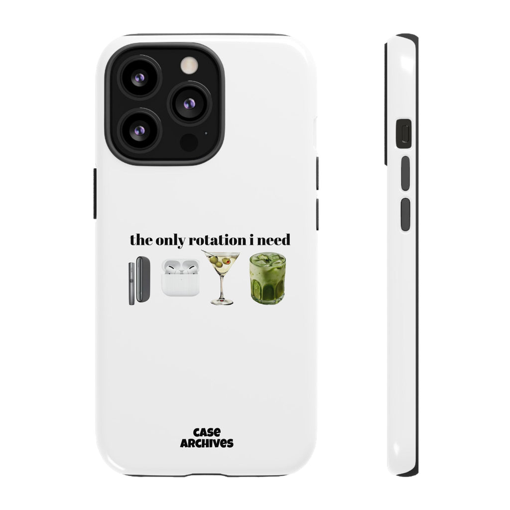 Phone Case — "The Only Rotation I Need" pt2