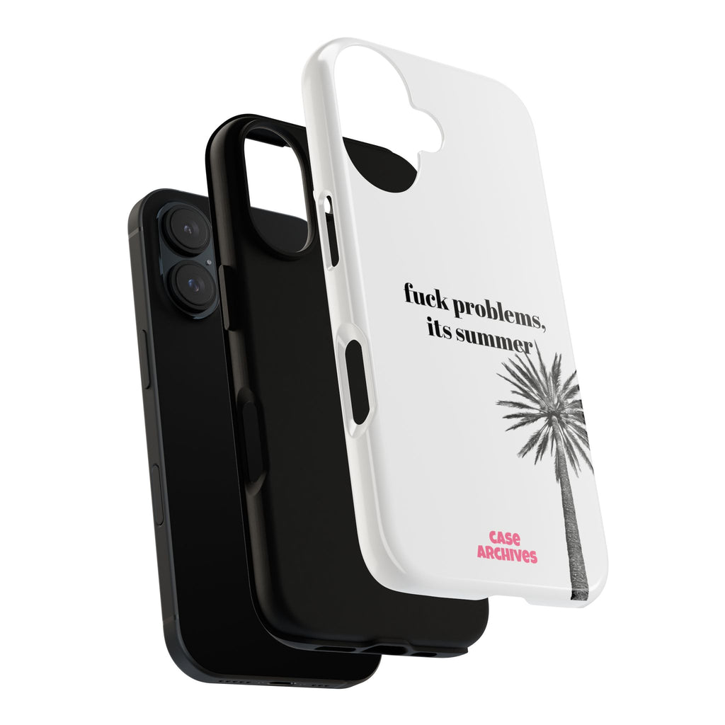 Phone Case — “fuck problems, it’s summer” Palm Tree Protective Case