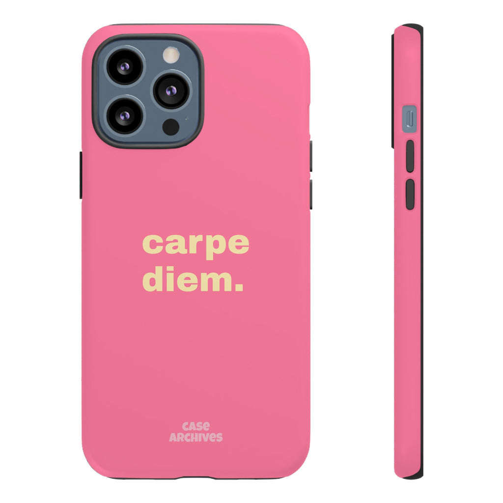 Pink "carpe diem." Tough Phone Case — Motivational Slim Protective Case