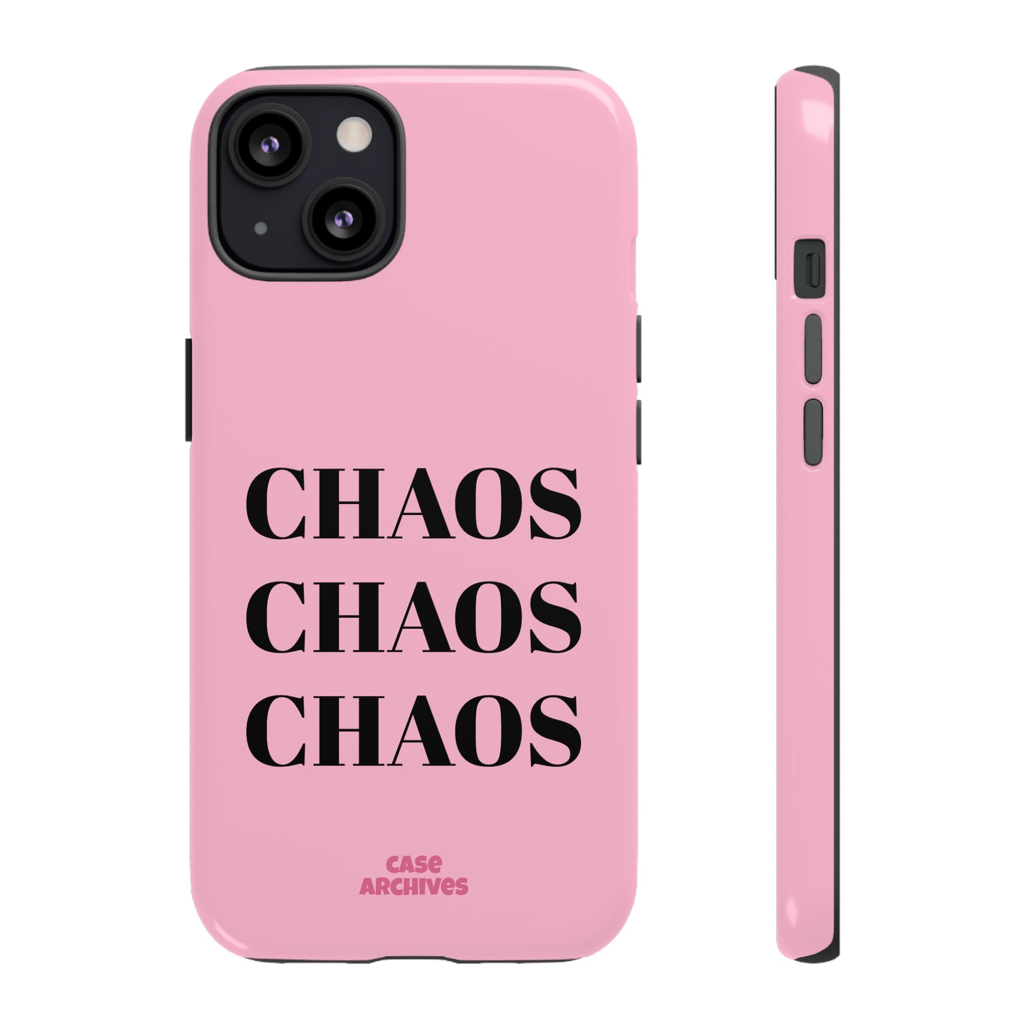 Pink "CHAOS" Phone Case — Bold Text Protective iPhone Cover